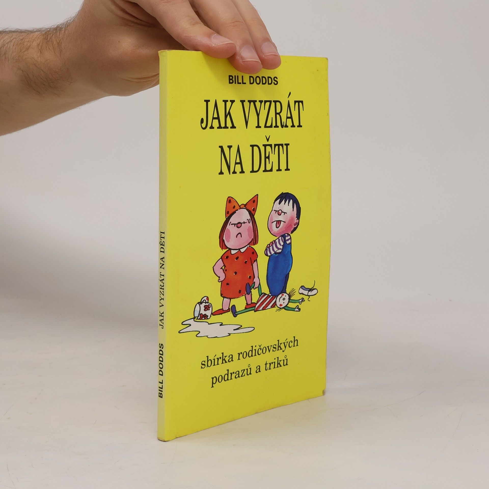 Bill Dodds Jak vyzrát na děti