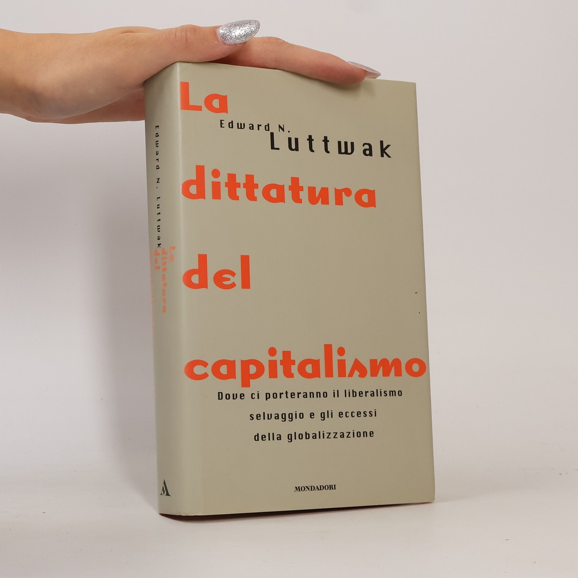 Edward Luttwak La dittatura del capitalismo