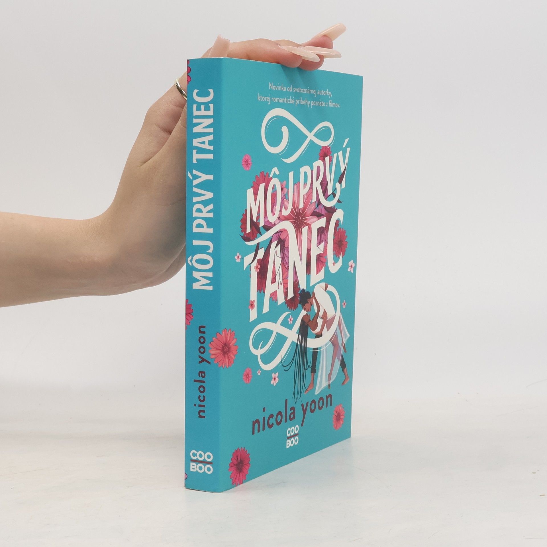 Nicola Yoon Môj prvý tanec