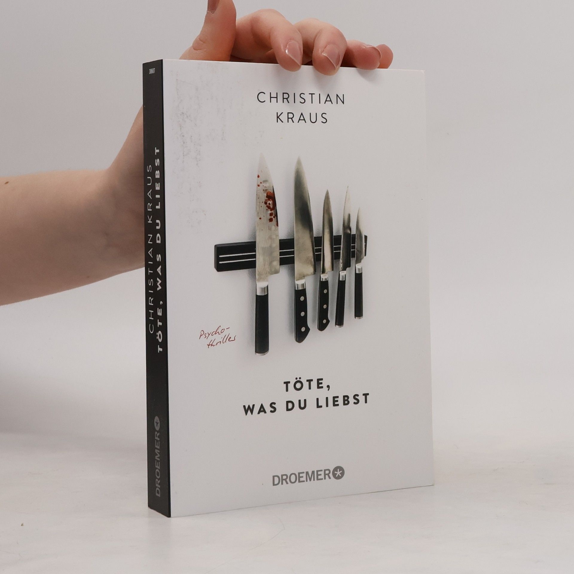 Christian Kraus Töte, was du liebst