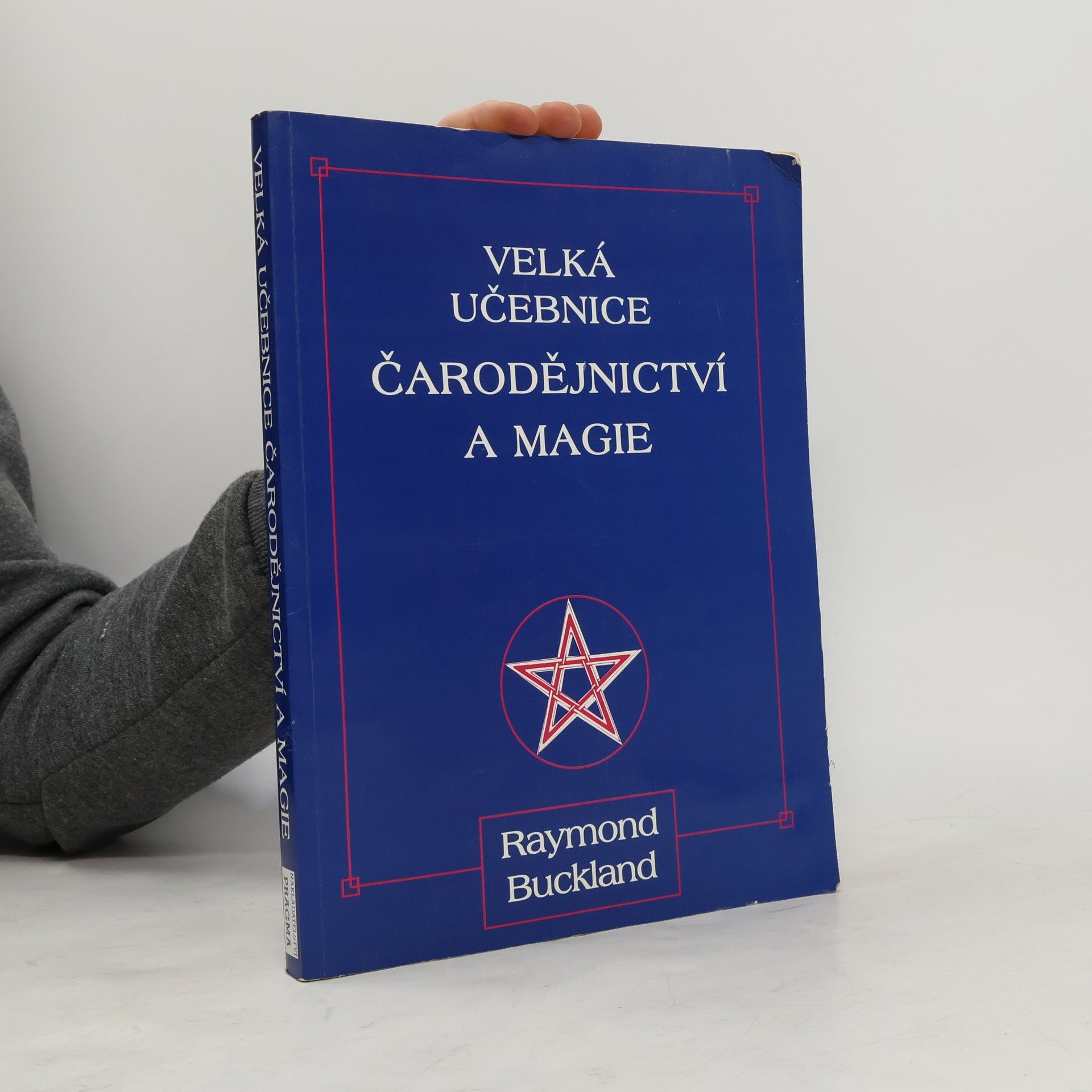 Raymond Buckland Velká učebnice čarodějnictví a magie