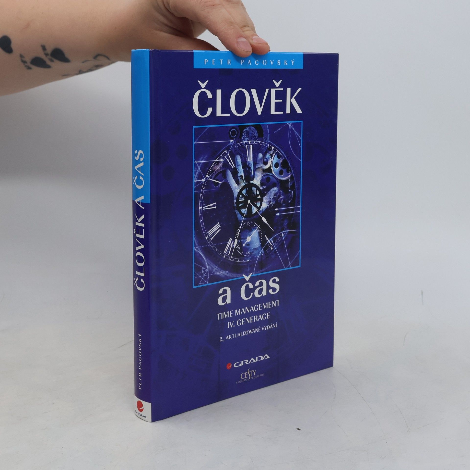 Petr Pacovský Člověk a čas. Time management IV. generace
