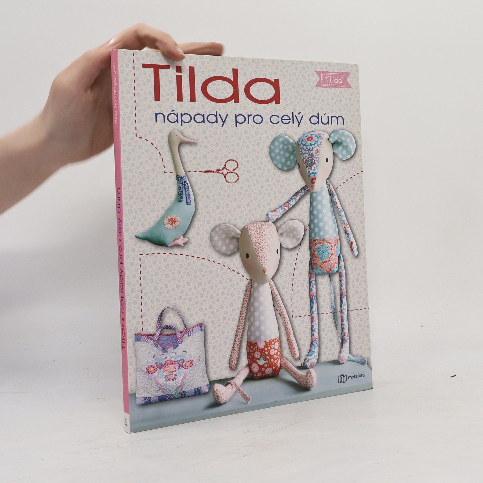 Tone Finnanger Tilda - Nápady pro celý dům