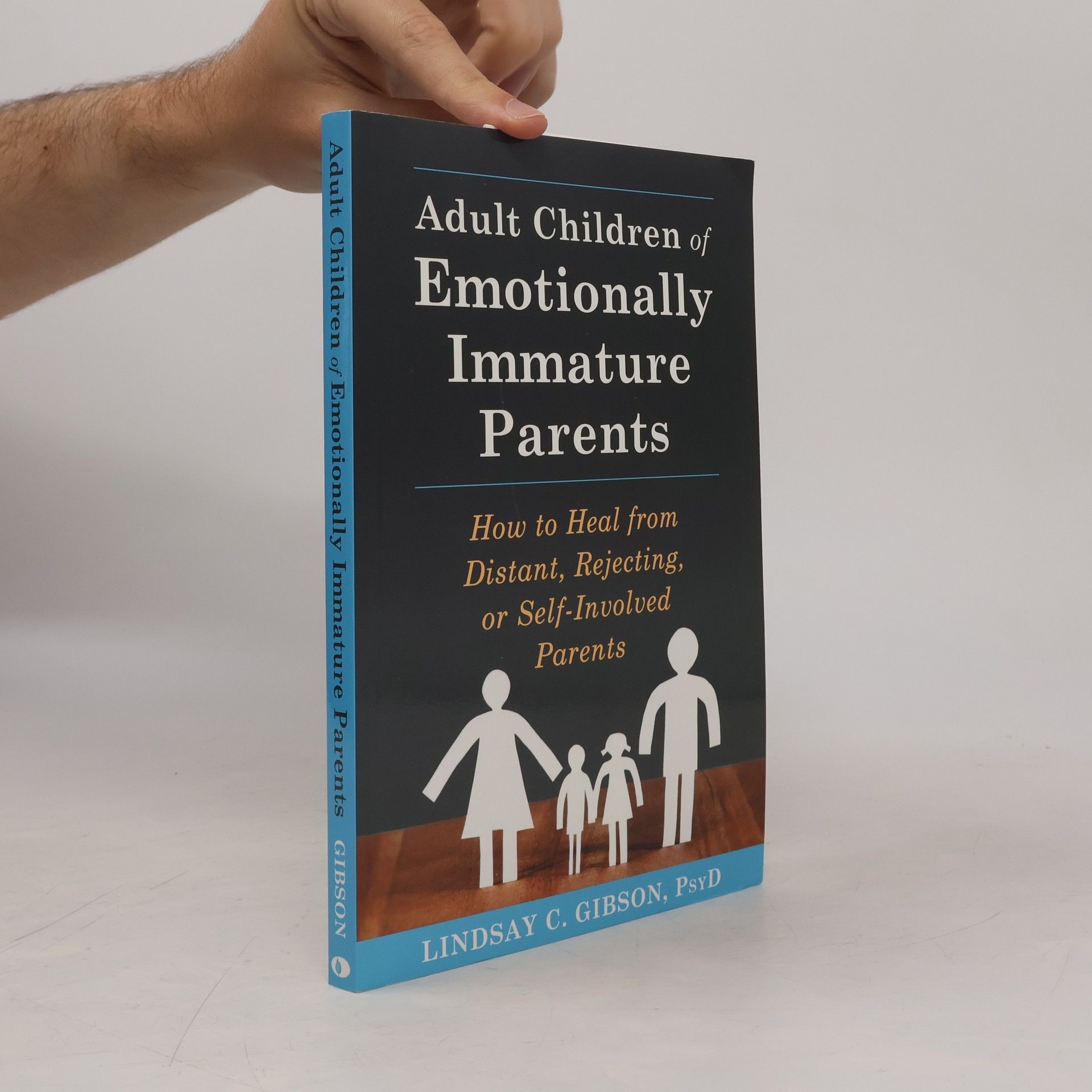 C. Lindsay Gibson Adult Children of Emotionally Immature Parents