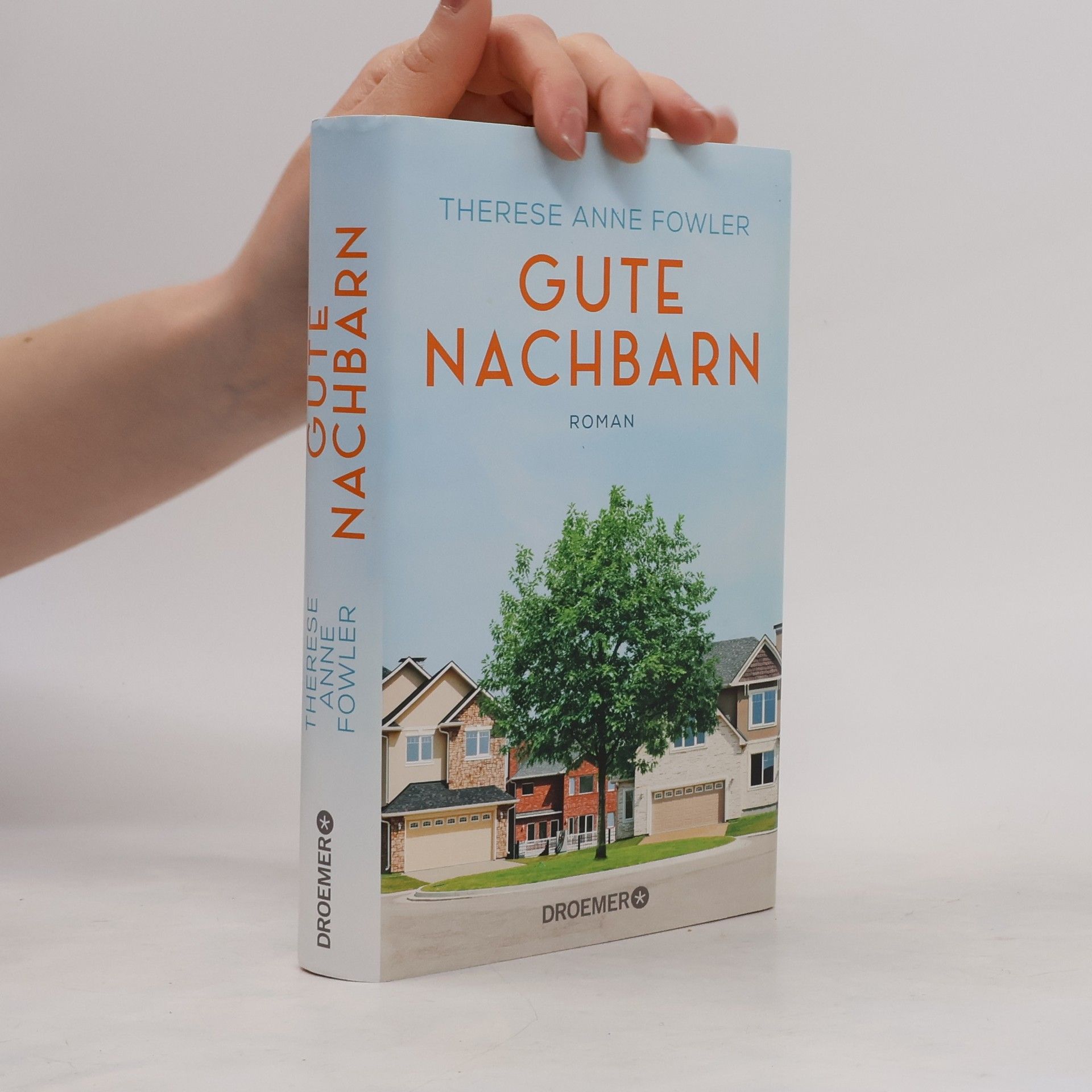 Therese Fowler Gute Nachbarn