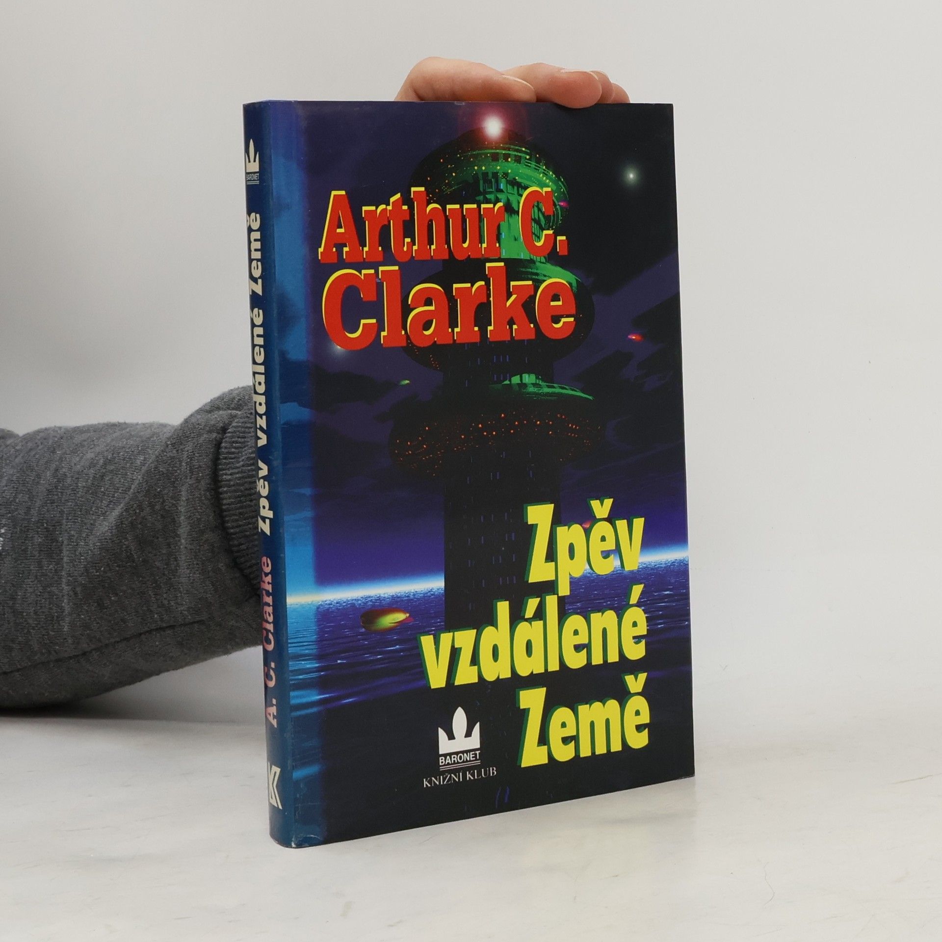 Arthur Charles Clarke Zpěv vzdálené Země