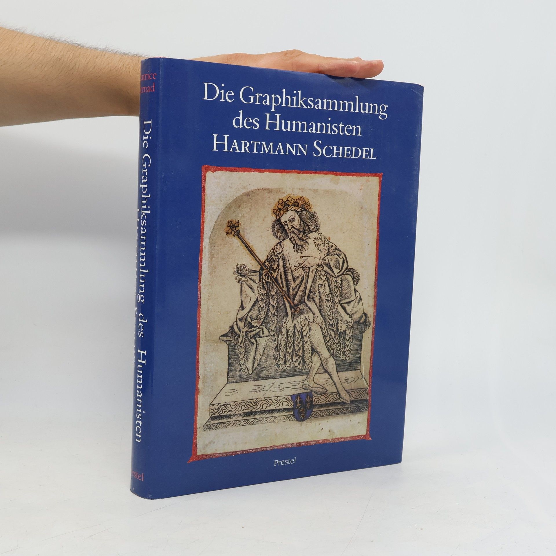 Beatrice Hernad Ausstellungskataloge / Bayerische Staatsbibliothek: Die Graphiksammlung des Humanisten Hartmann Schedel