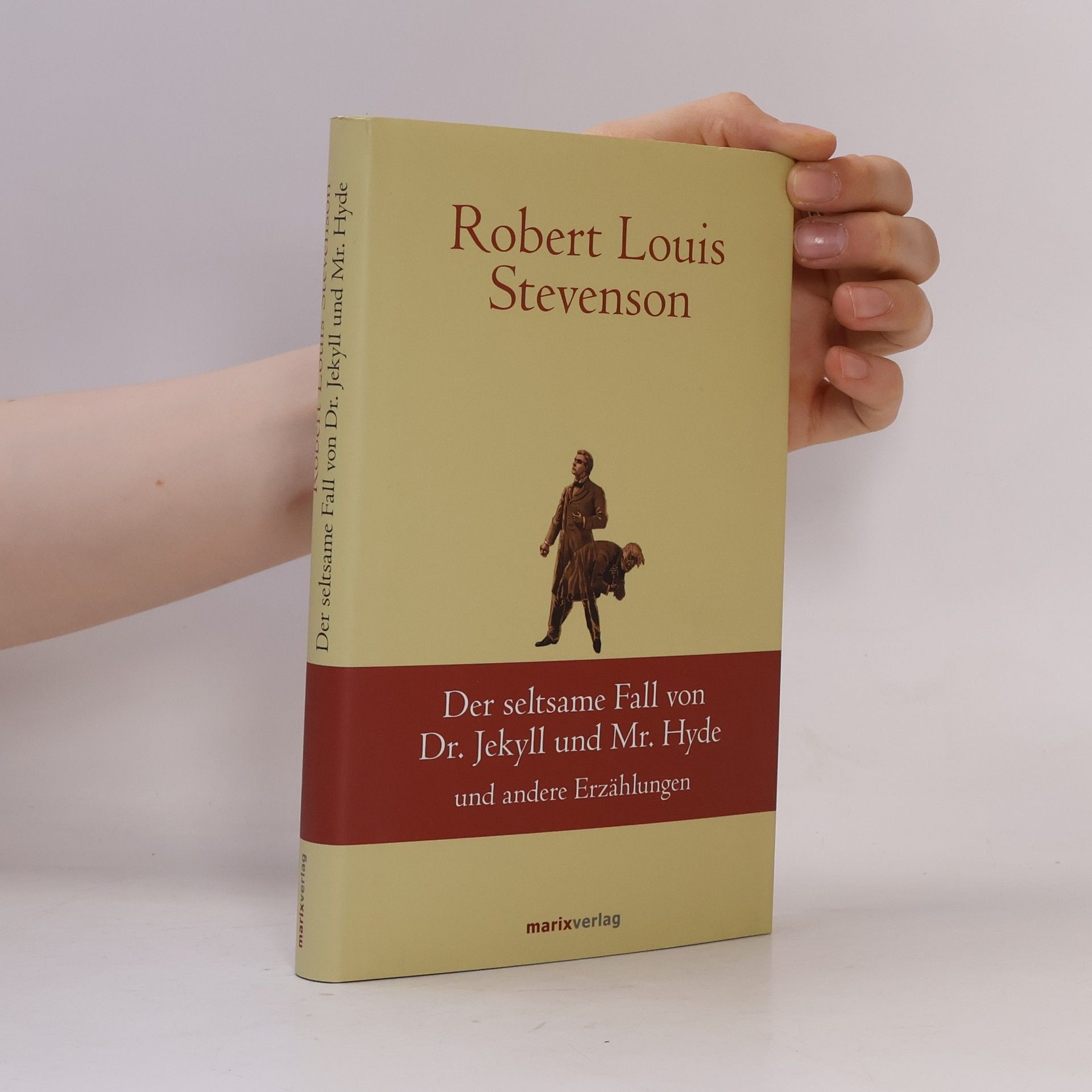 Robert Louis Stevenson Der seltsame Fall von Dr. Jekyll und Mr. Hyde und andere Erzählungen