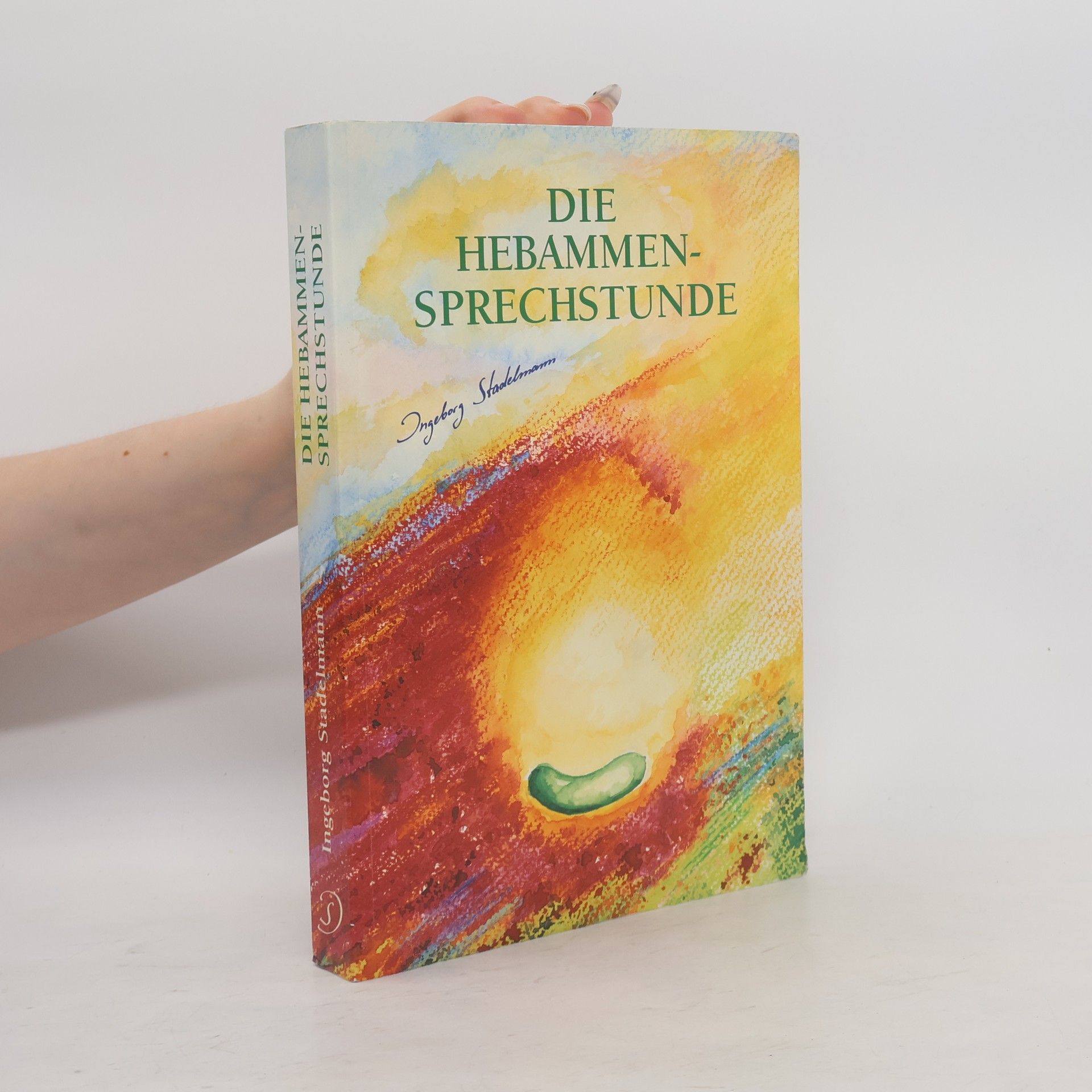 Ingeborg Stadelmann Die Hebammen - Sprechstunde