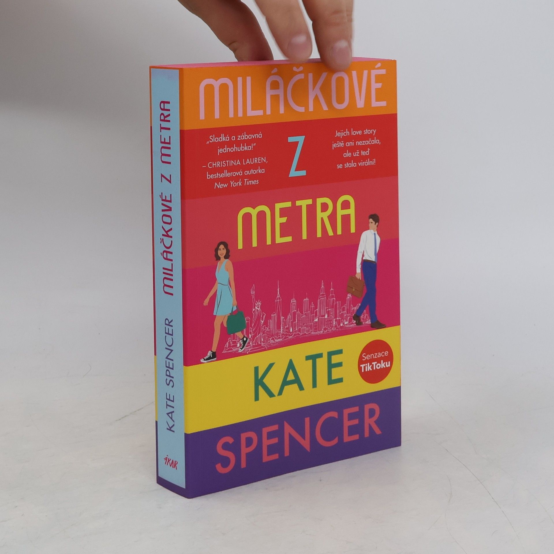 Kate Spencer Miláčkové z metra