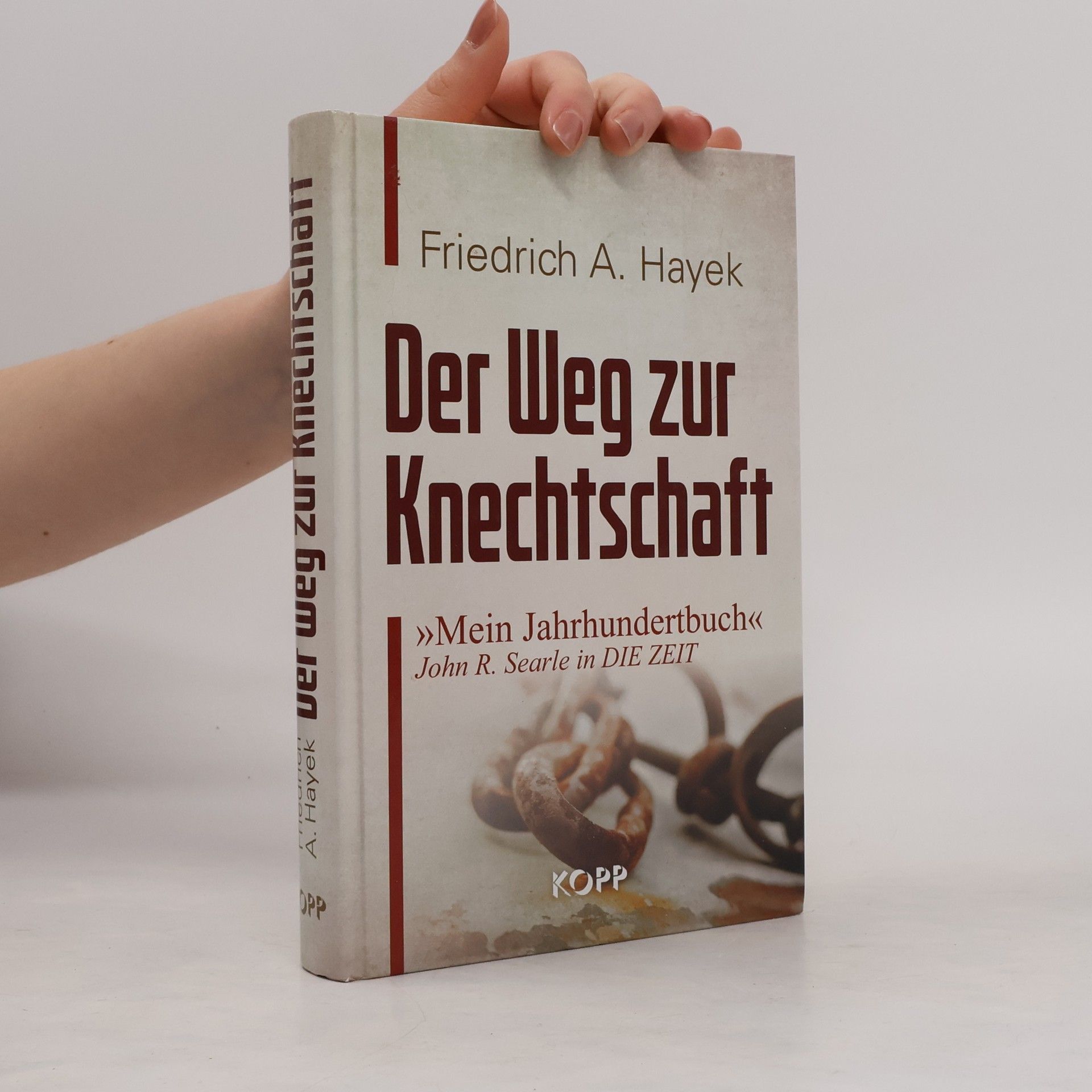 Friedrich August Hayek Der Weg zur Knechtschaft