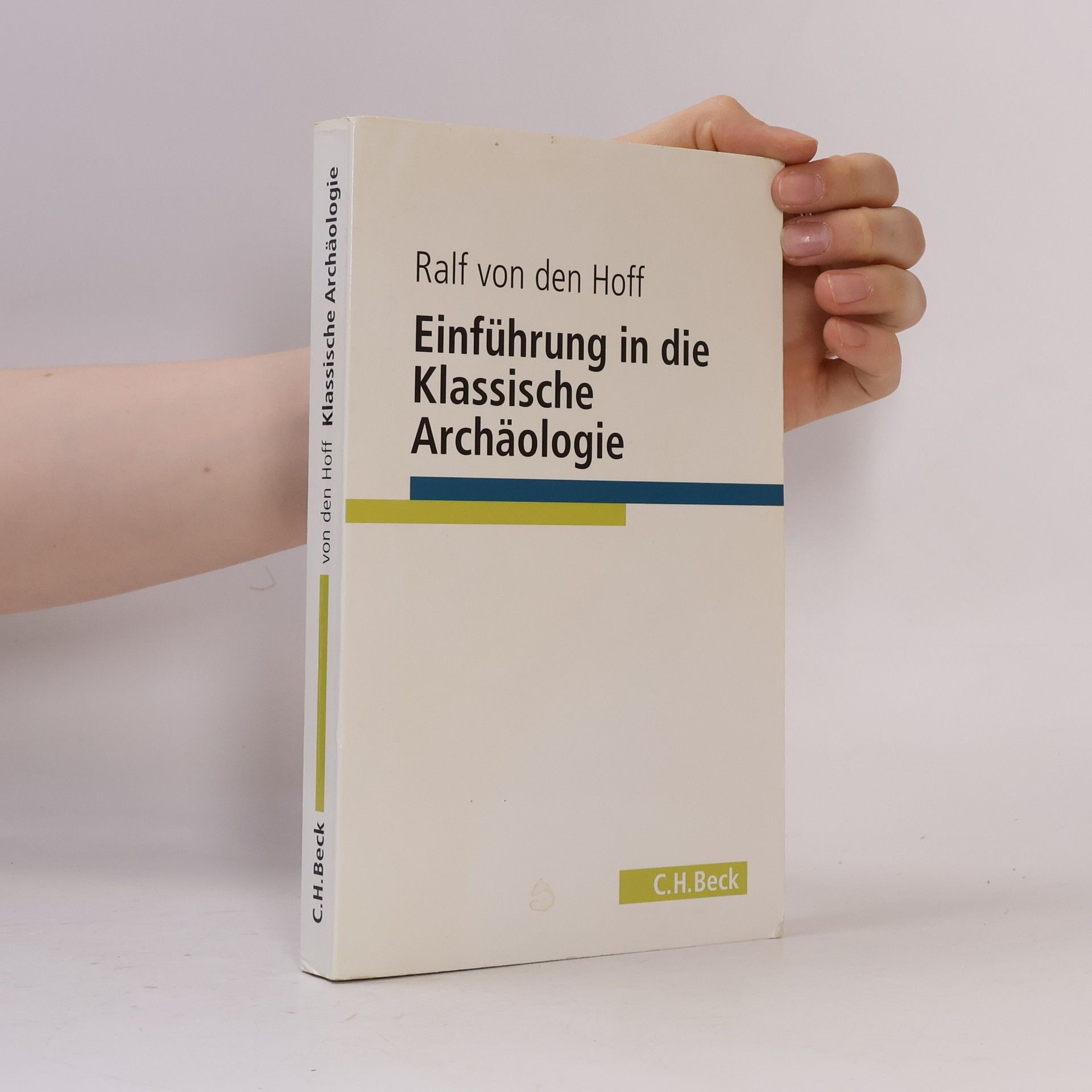 Ralf von den Hoff Einführung in die Klassische Archäologie