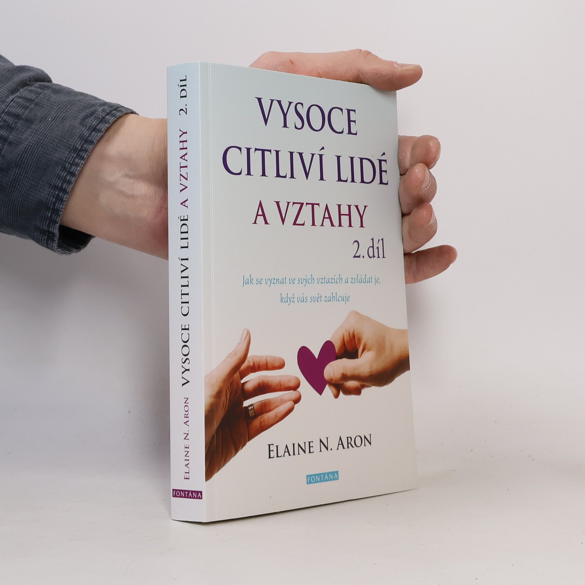 Elaine Aron Vysoce citliví lidé a vztahy 2. díl
