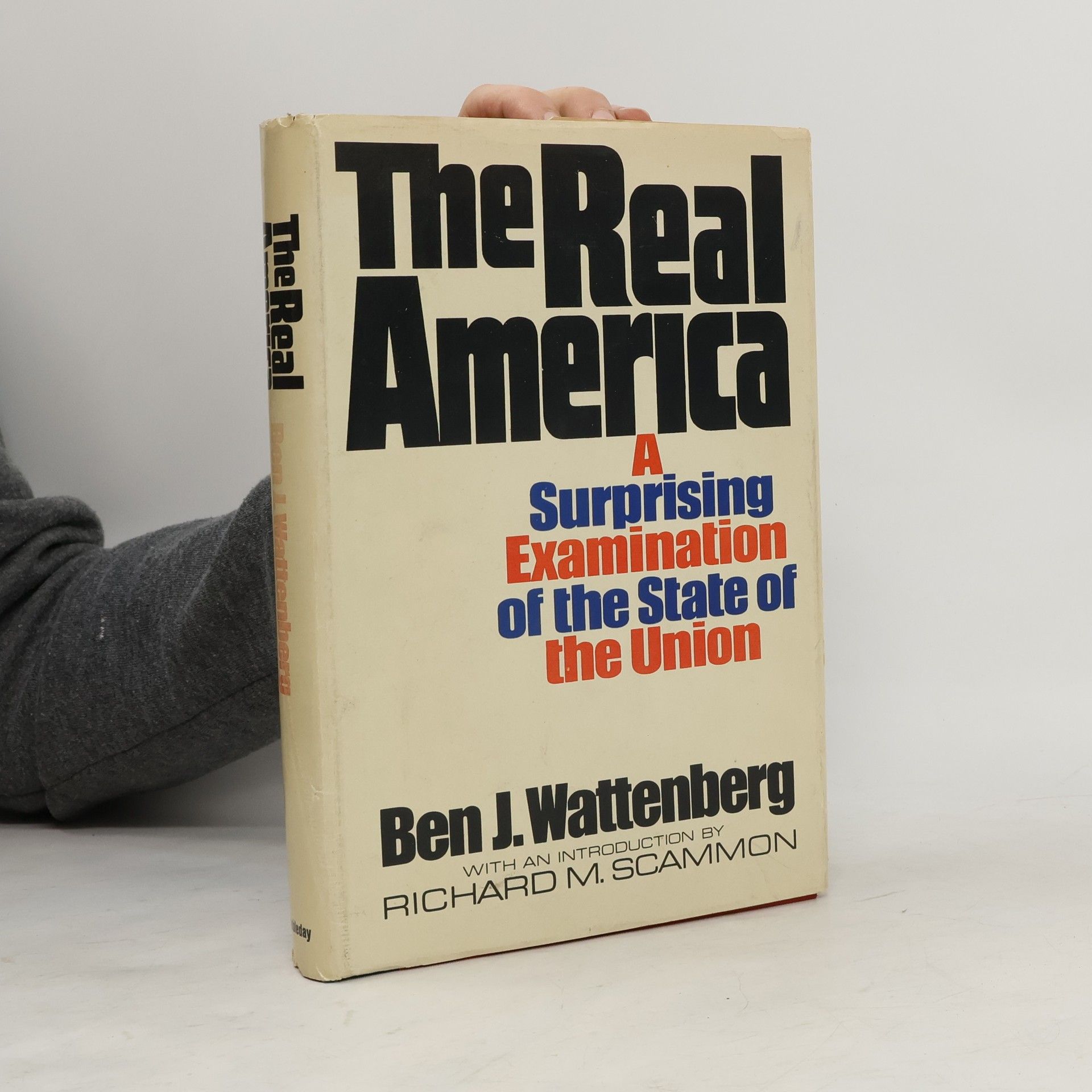 Ben J. Wattenberg. The Real America