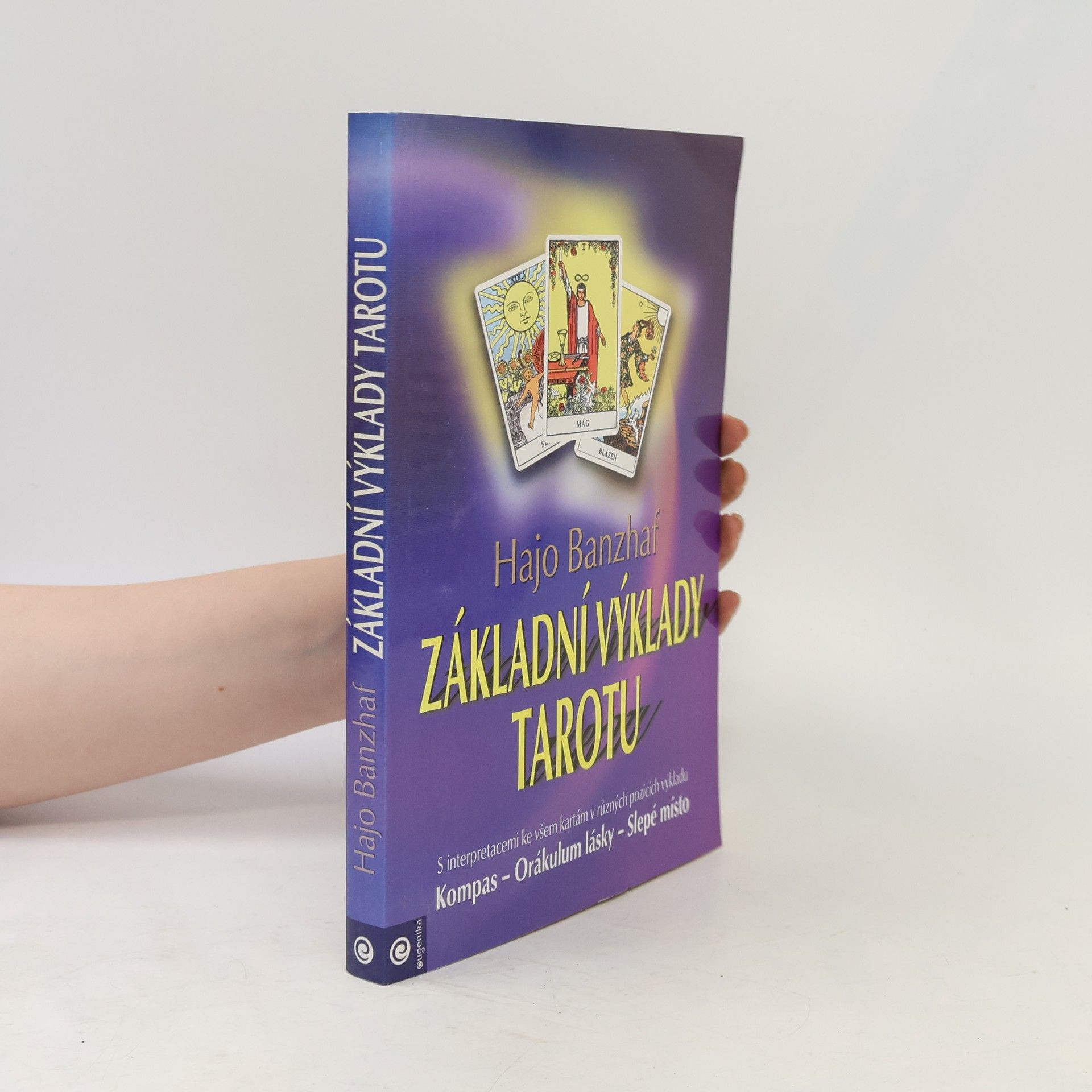 Hajo Banzhaf Základní výklady tarotu