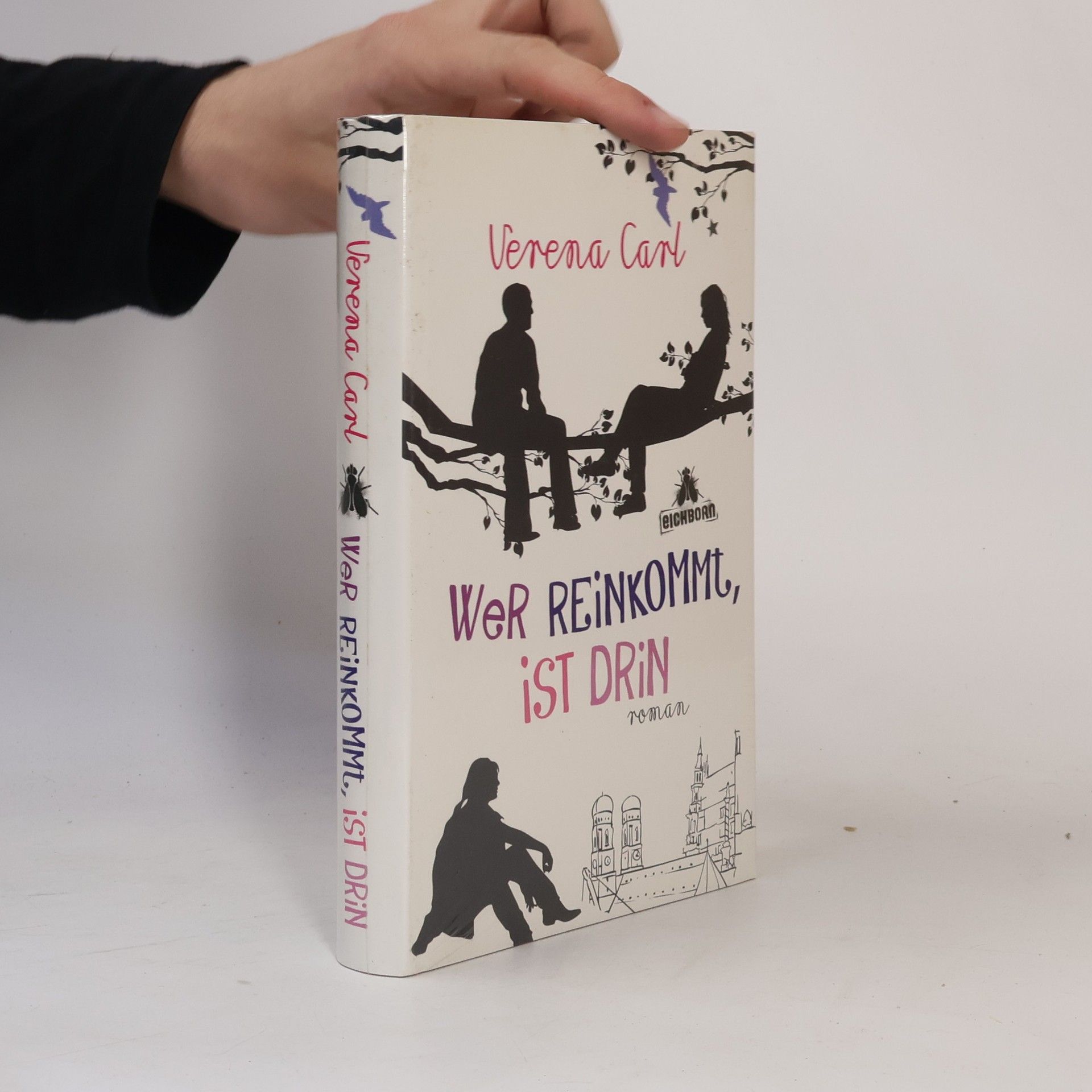 Verena Carl Wer reinkommt, ist drin