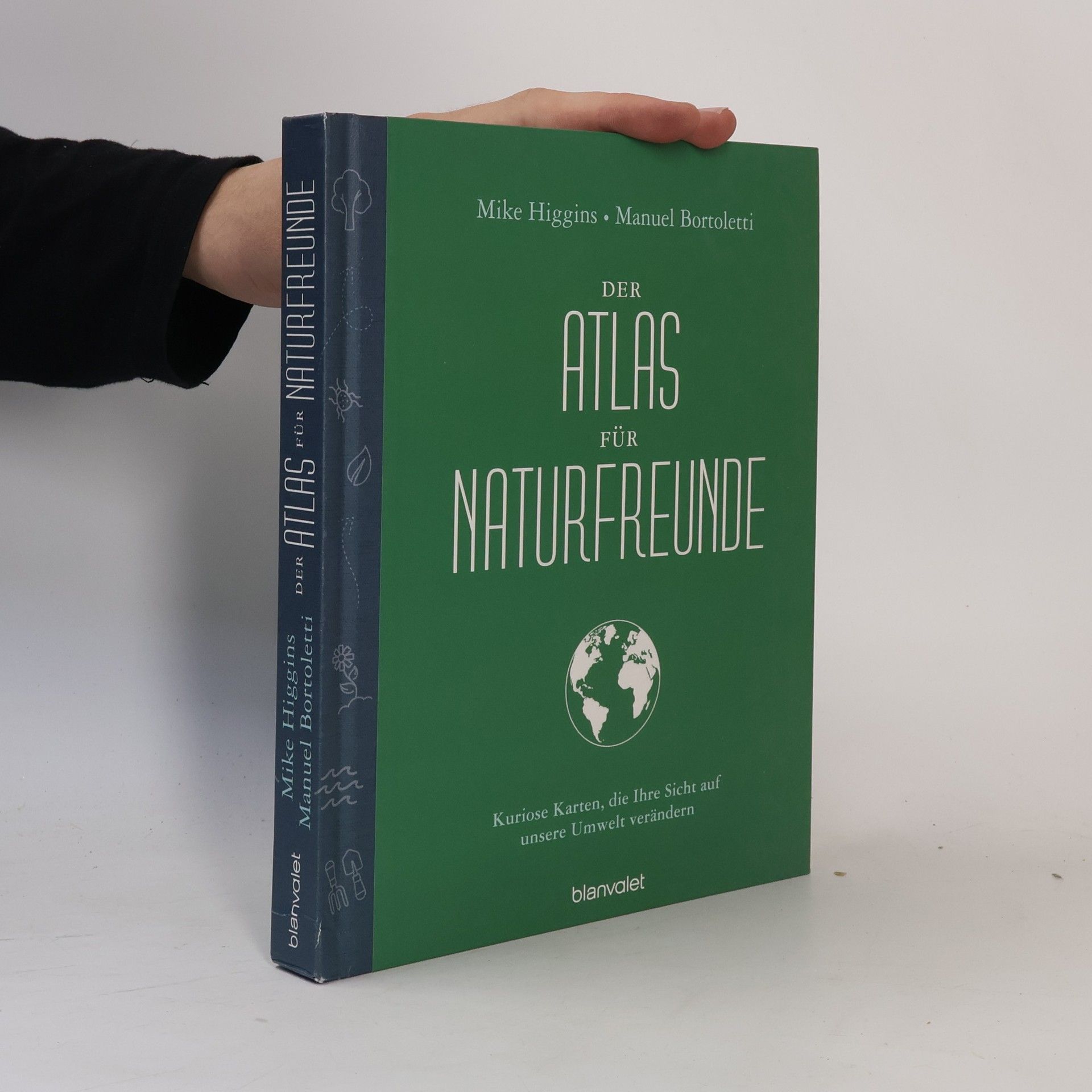 Manuel Bortoletti Der Atlas für Naturfreunde. Kuriose Karten, die Ihre Sicht auf unsere Umwelt verändern