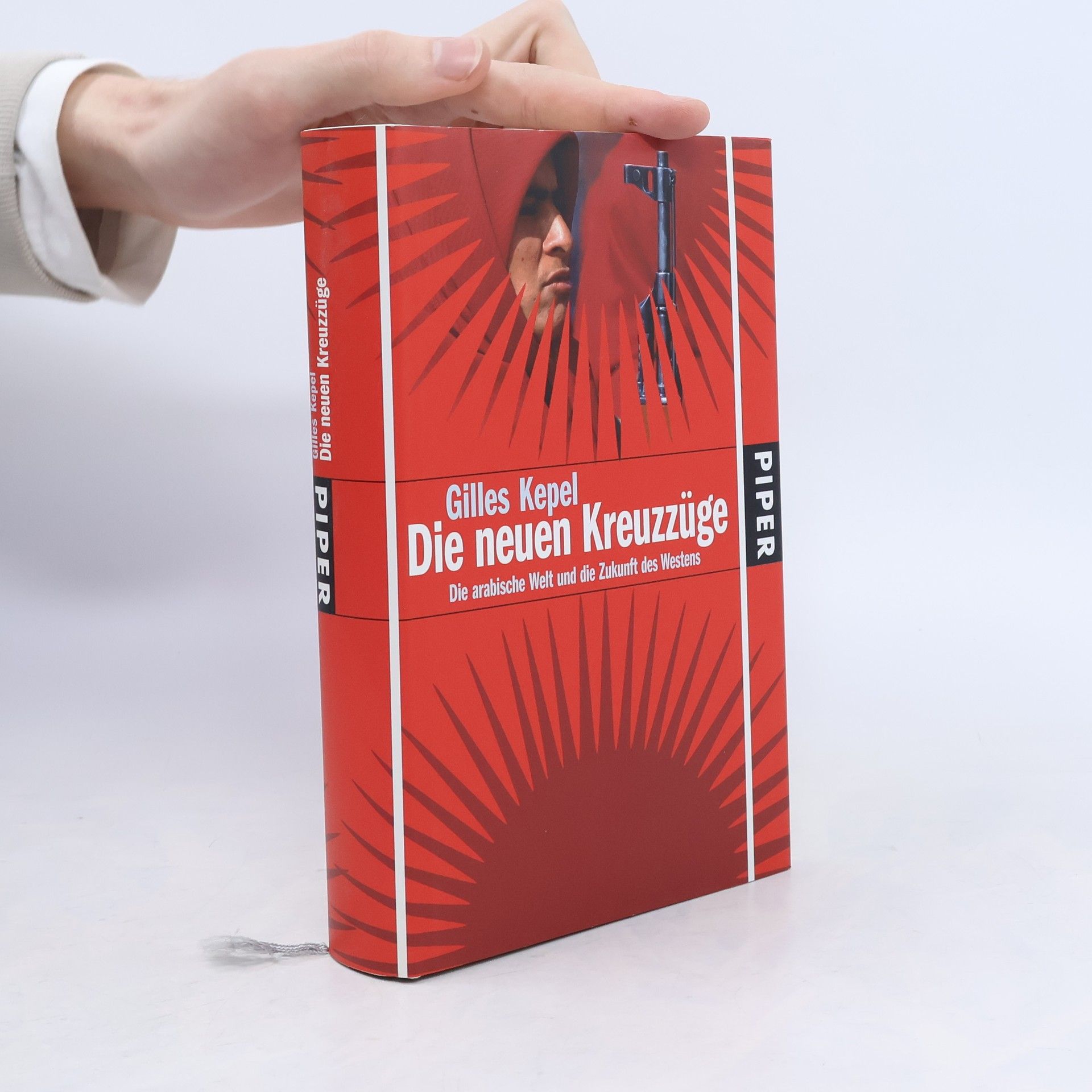 Gilles Kepel Die neuen Kreuzzüge