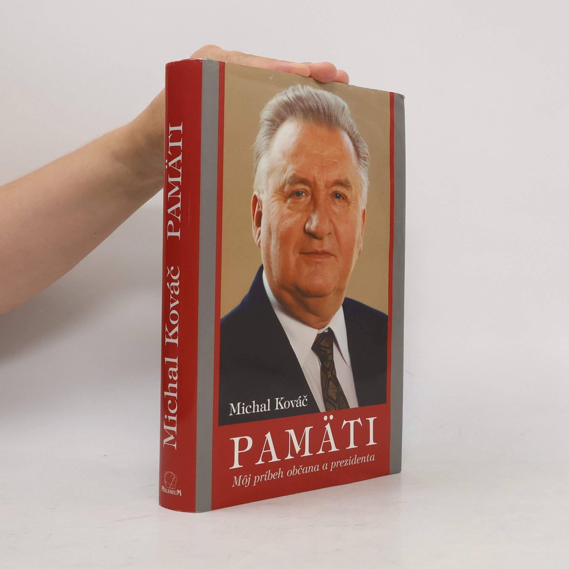 Michal Kováč Pamäti - Môj príbeh občana a prezidenta