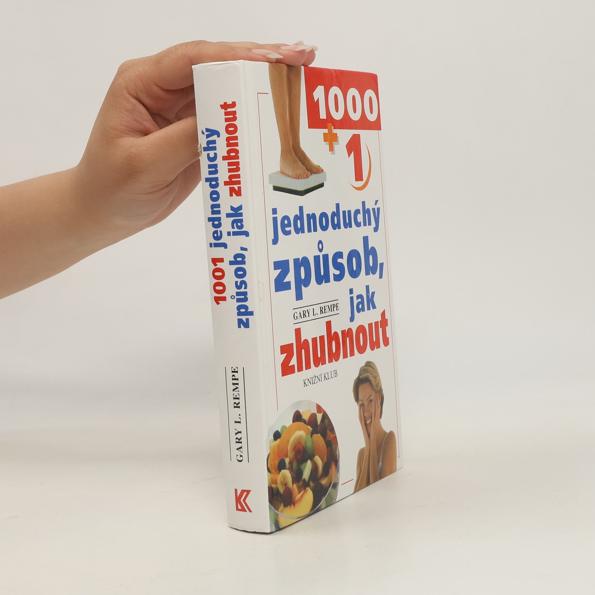Gary L. Rempe 1001 jednoduchý způsob, jak zhubnout