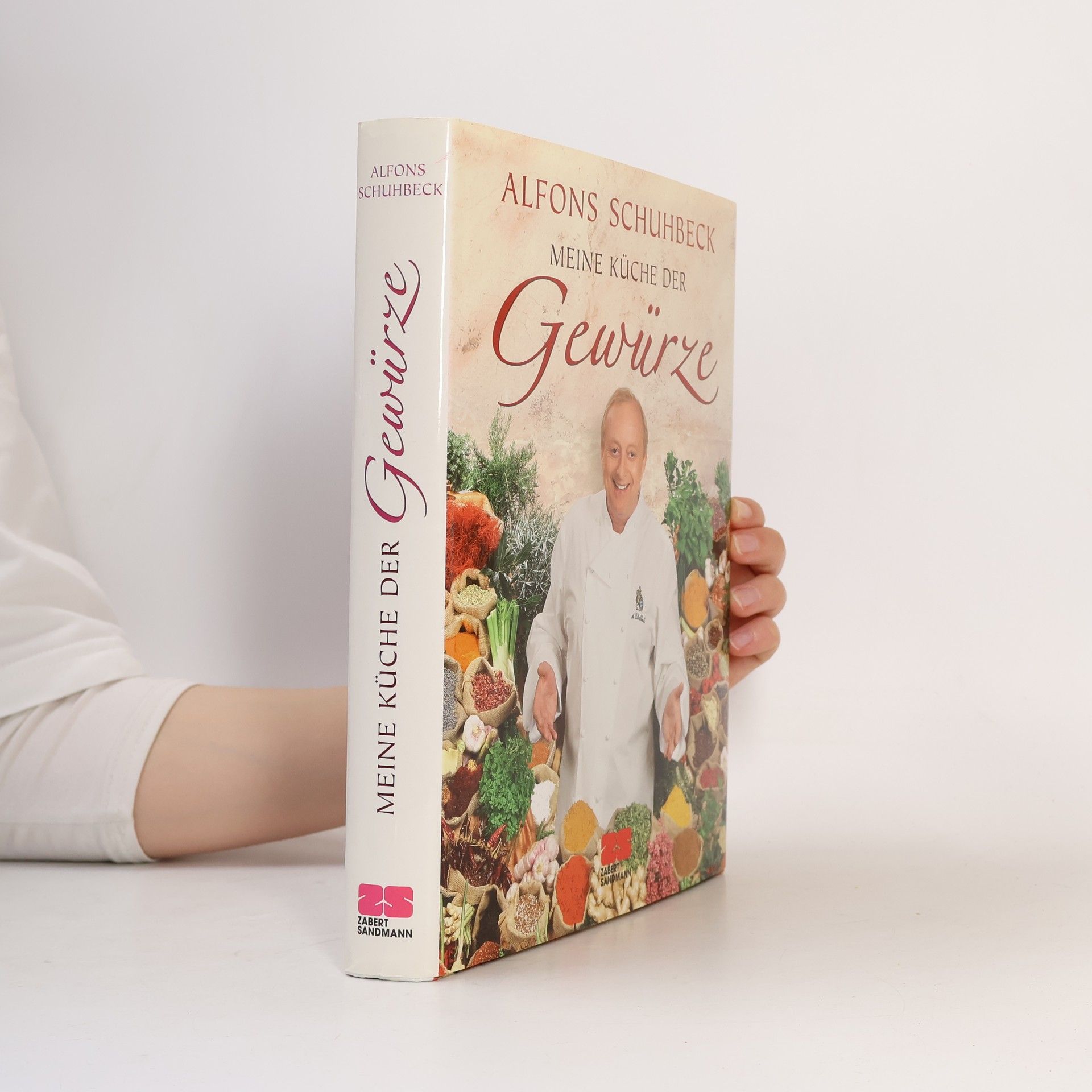Alfons Schuhbeck Meine Küche der Gewürze