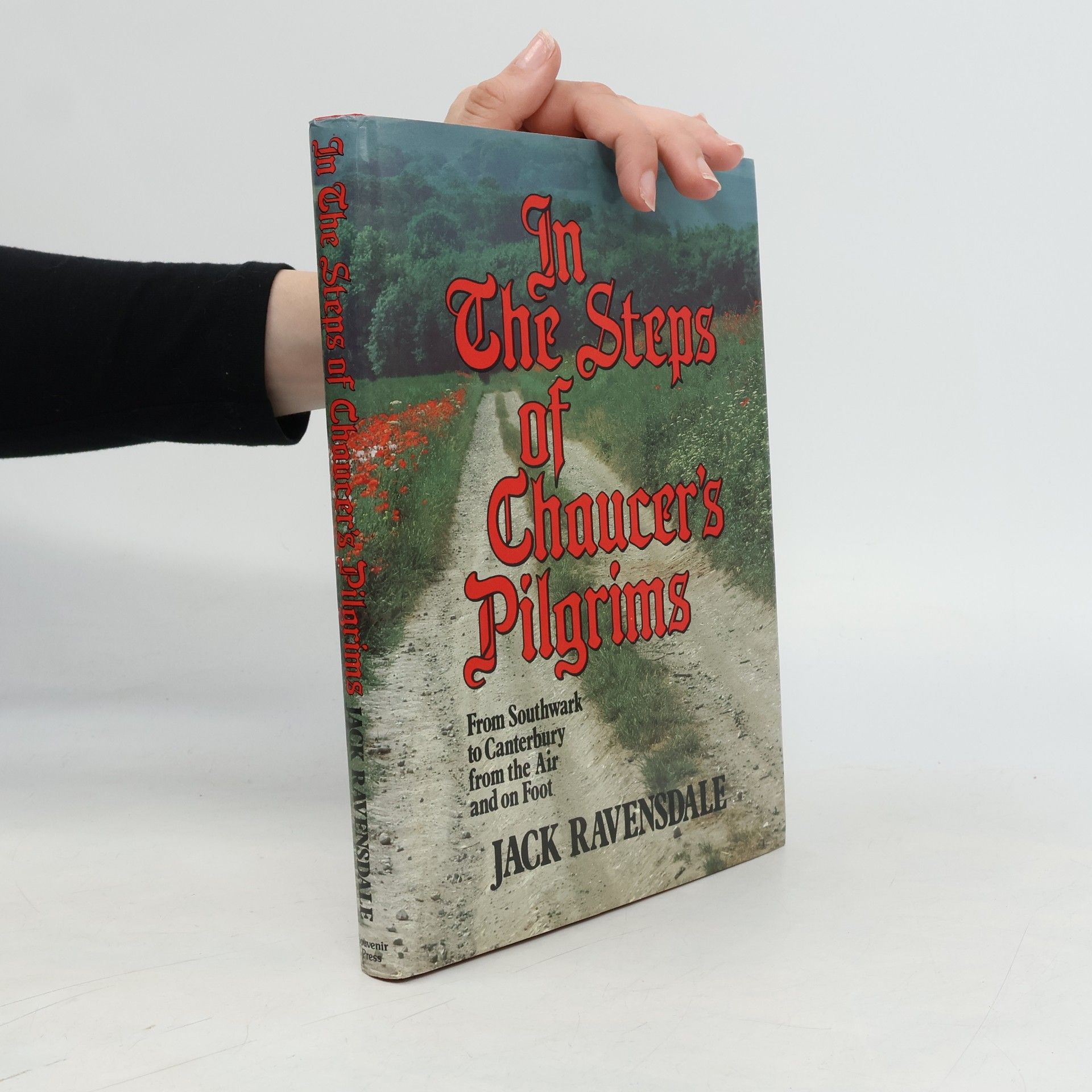 Jack Ravensdale In the Steps of Chaucer's Pilgrims