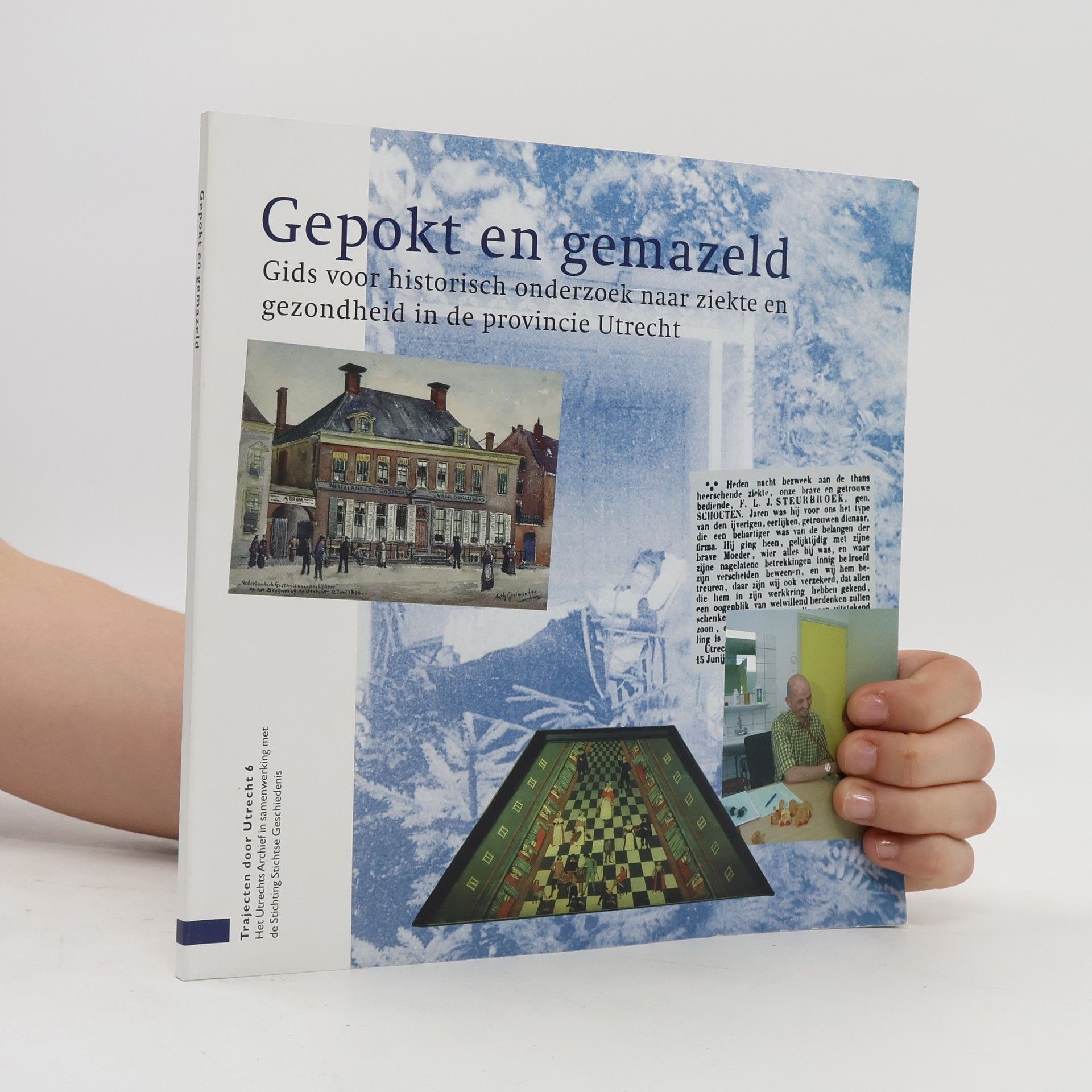 Gerard J. C. Pouw Trajecten door Utrecht - 6: Gepokt en gemazeld