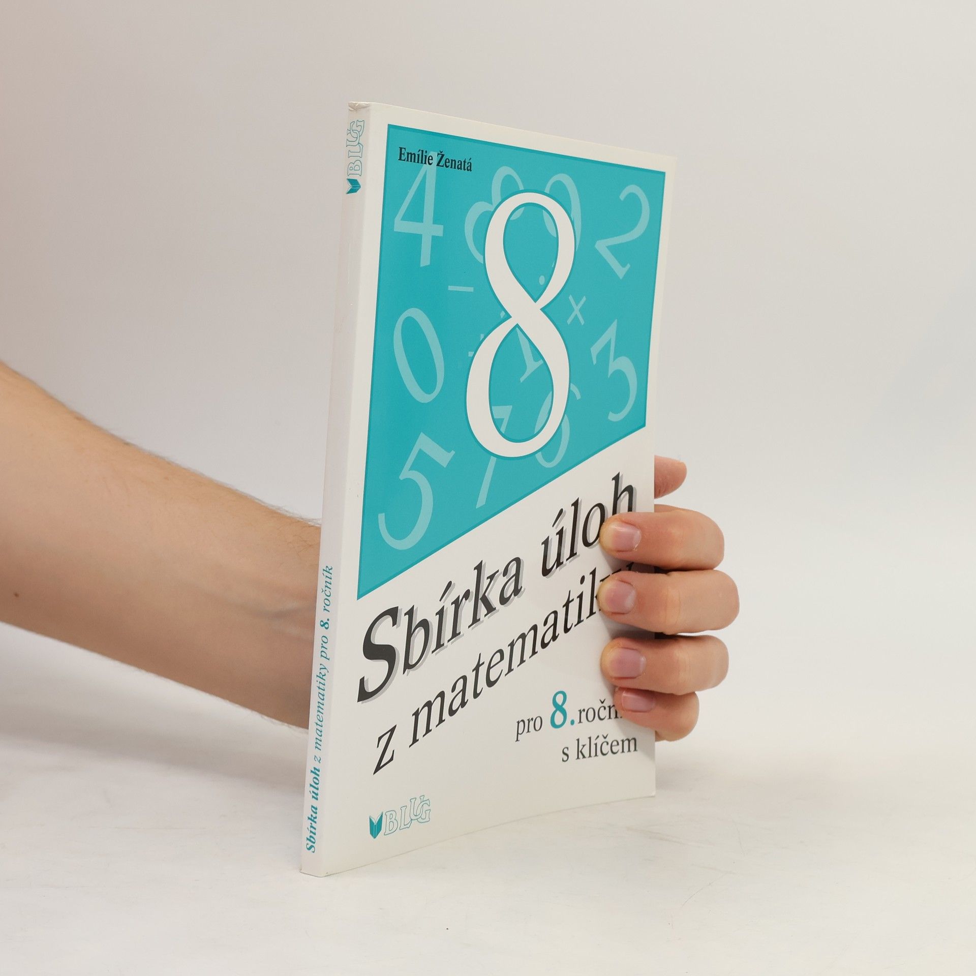Emílie Ženatá Sbírka úloh z matematiky pro 8. ročník s klíčem