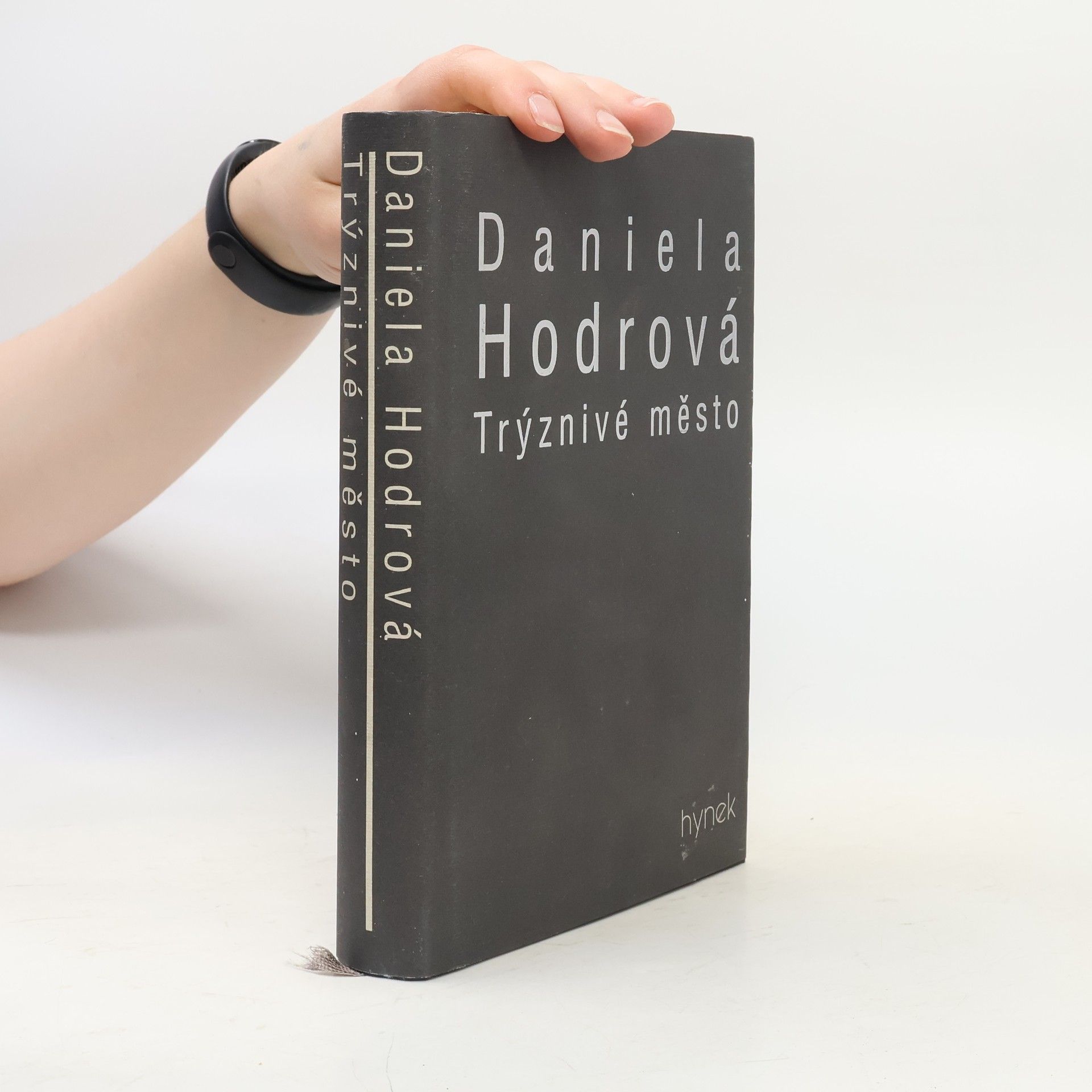 Daniela Hodrová Trýznivé město