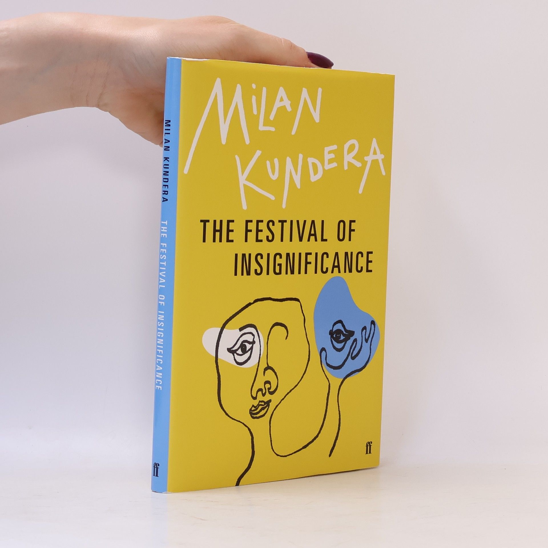 Milan Kundera Fête de l'insignifiance. Anglicky The festival of insignificance : a novel