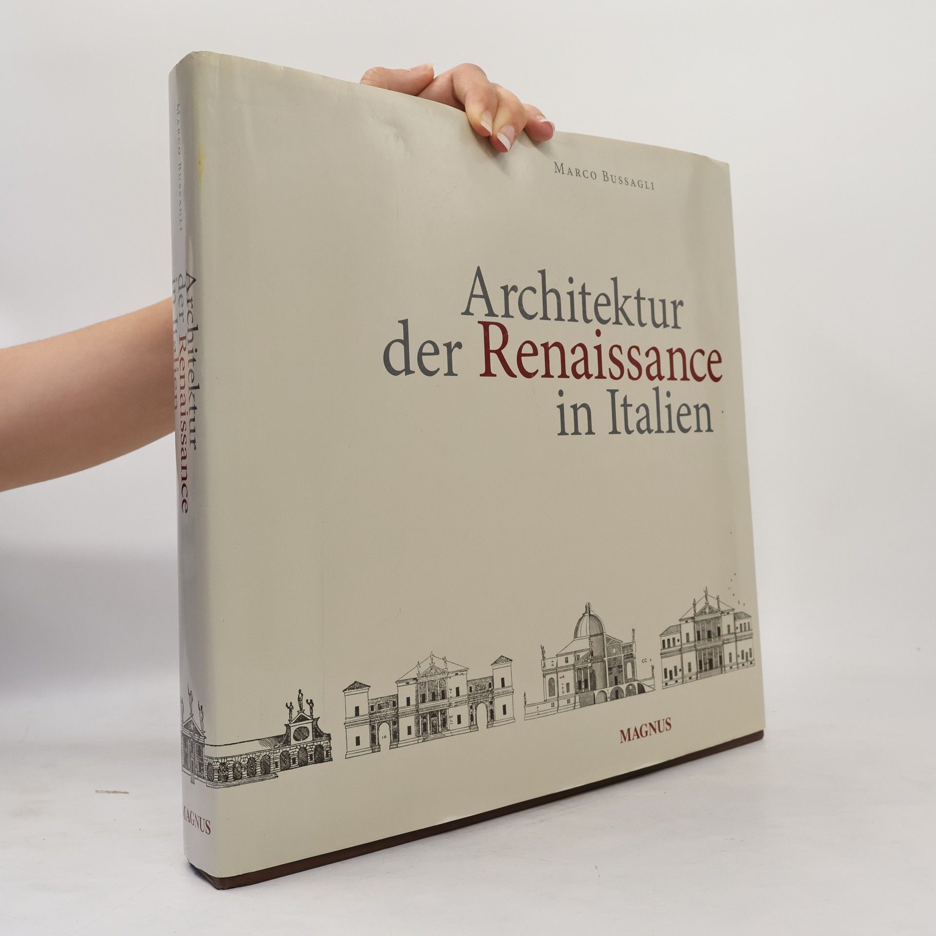 Marco Bussagli Architektur der Renaissance in Italien: Dtsch.-Engl.- Französ.-Niederländ.