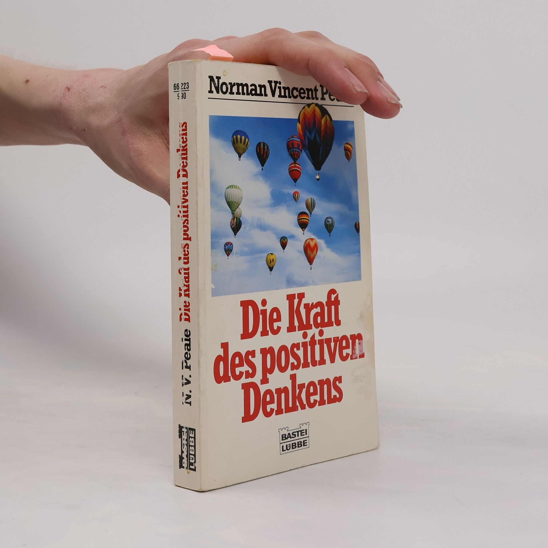 Norman Vincent Peale Die Kraft des positiven Denkens
