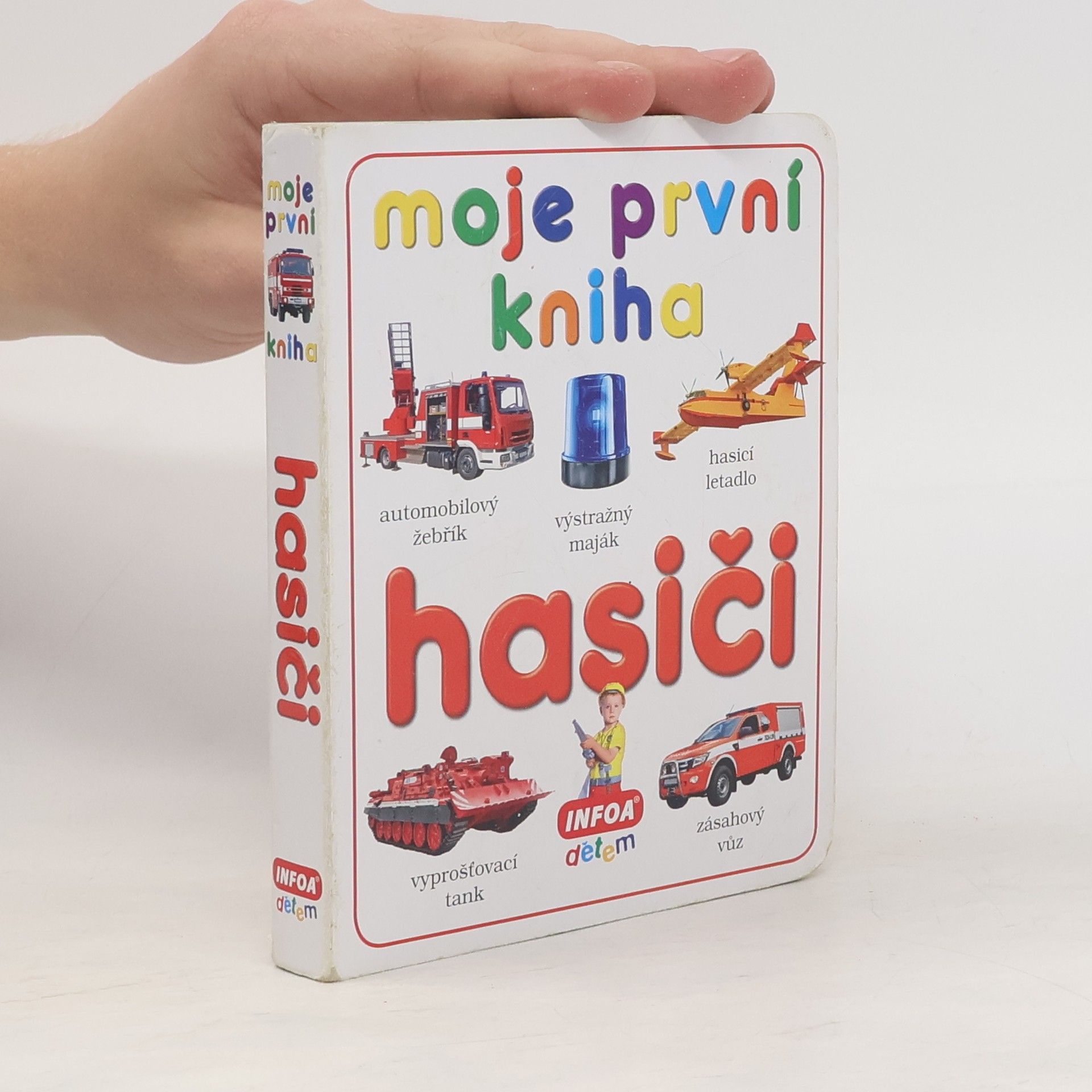 Kolektiv autorů Hasiči. Moje první kniha Moje první kniha