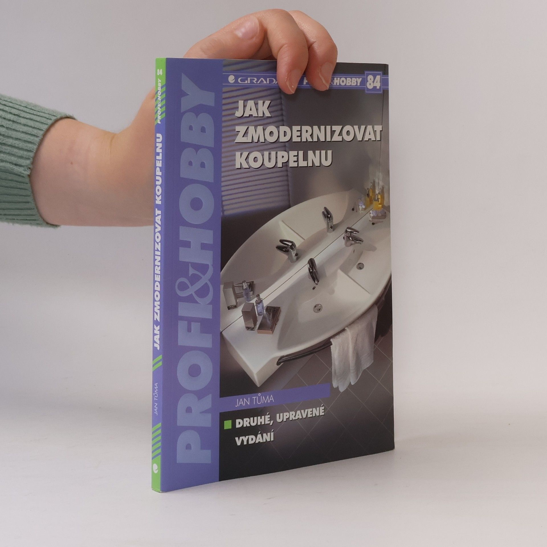 Jan Tůma Jak zmodernizovat koupelnu