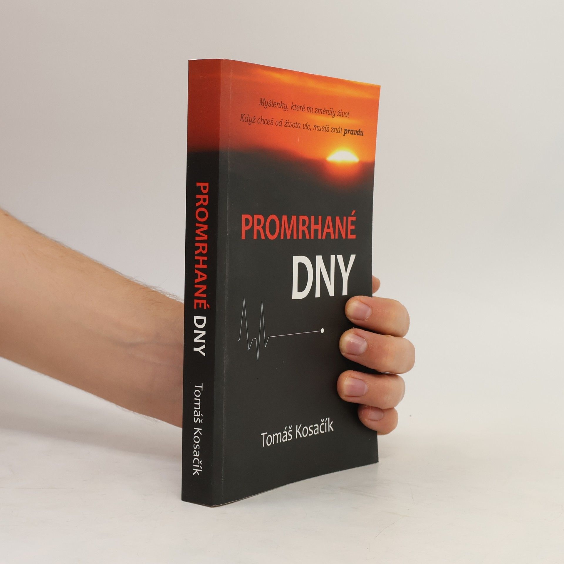 Tomáš Kosačík Promrhané dny