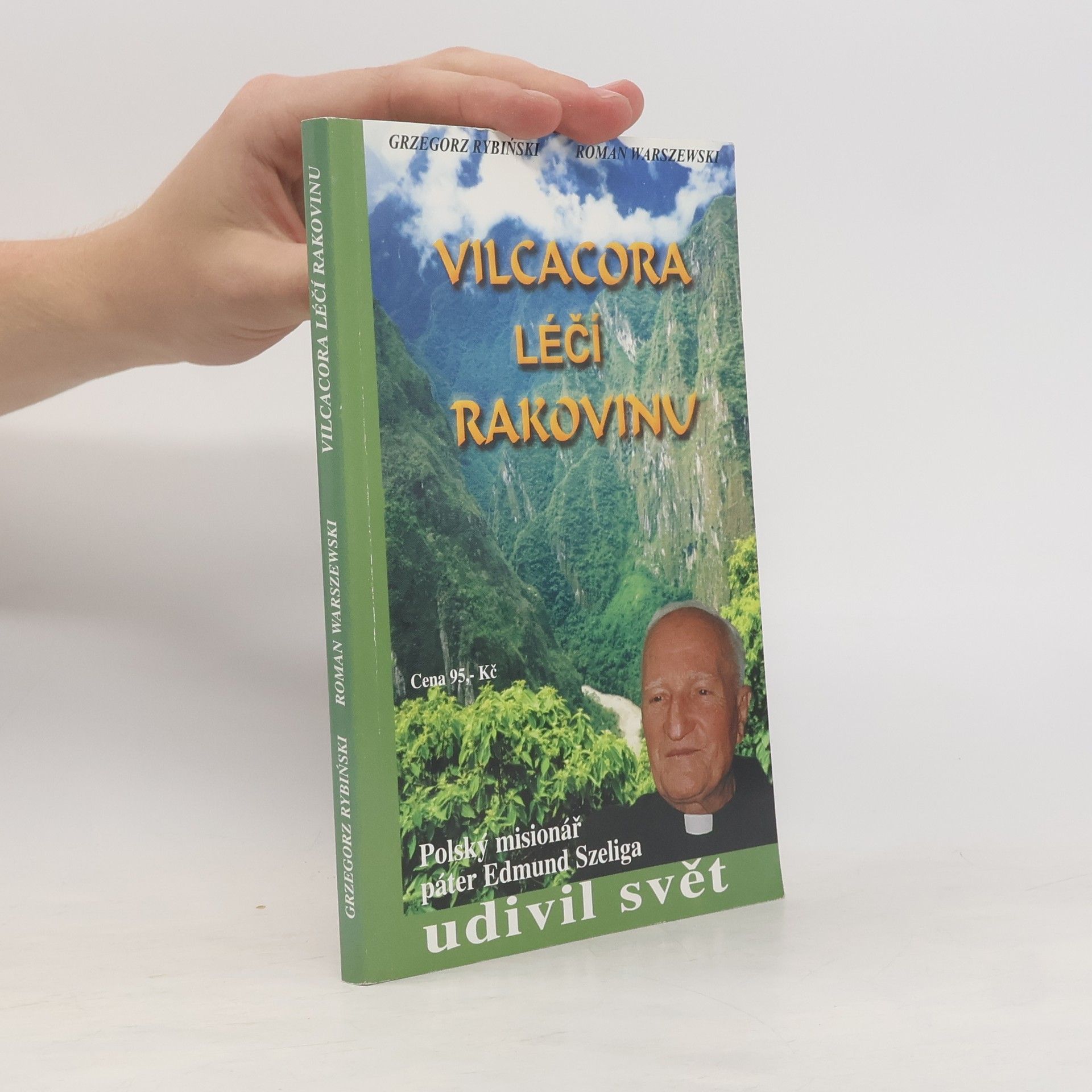 Ladislav Láska Vilcacora léčí rakovinu