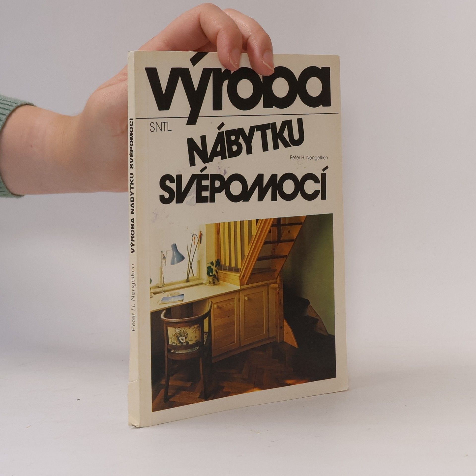 Peter H. Nengelken Výroba nábytku svépomocí