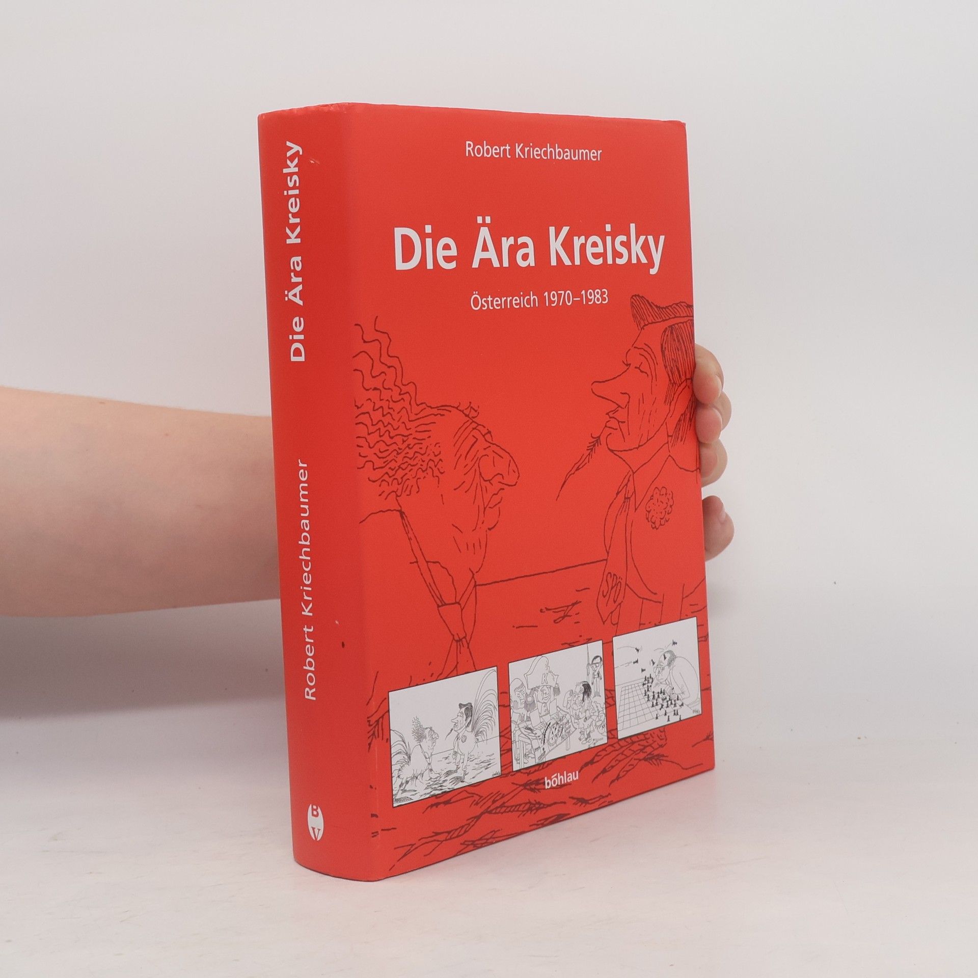Robert Kriechbaumer Die Ära Kreisky