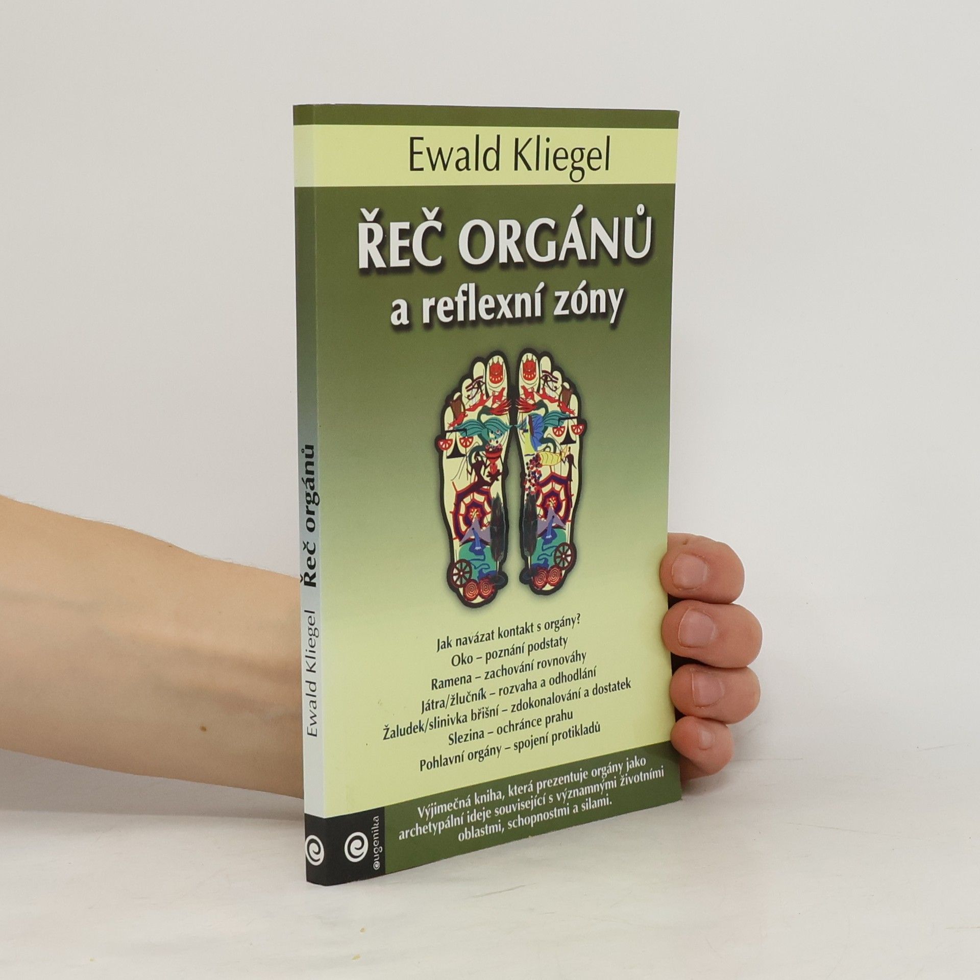 Ewald Kliegel Řeč orgánů a reflexní zóny