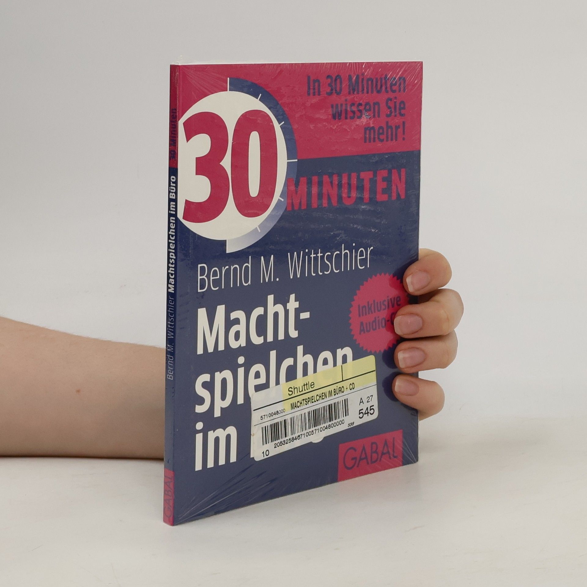 Bernd M. Wittschier Dreißig Minuten. Machtspielchen im Büro