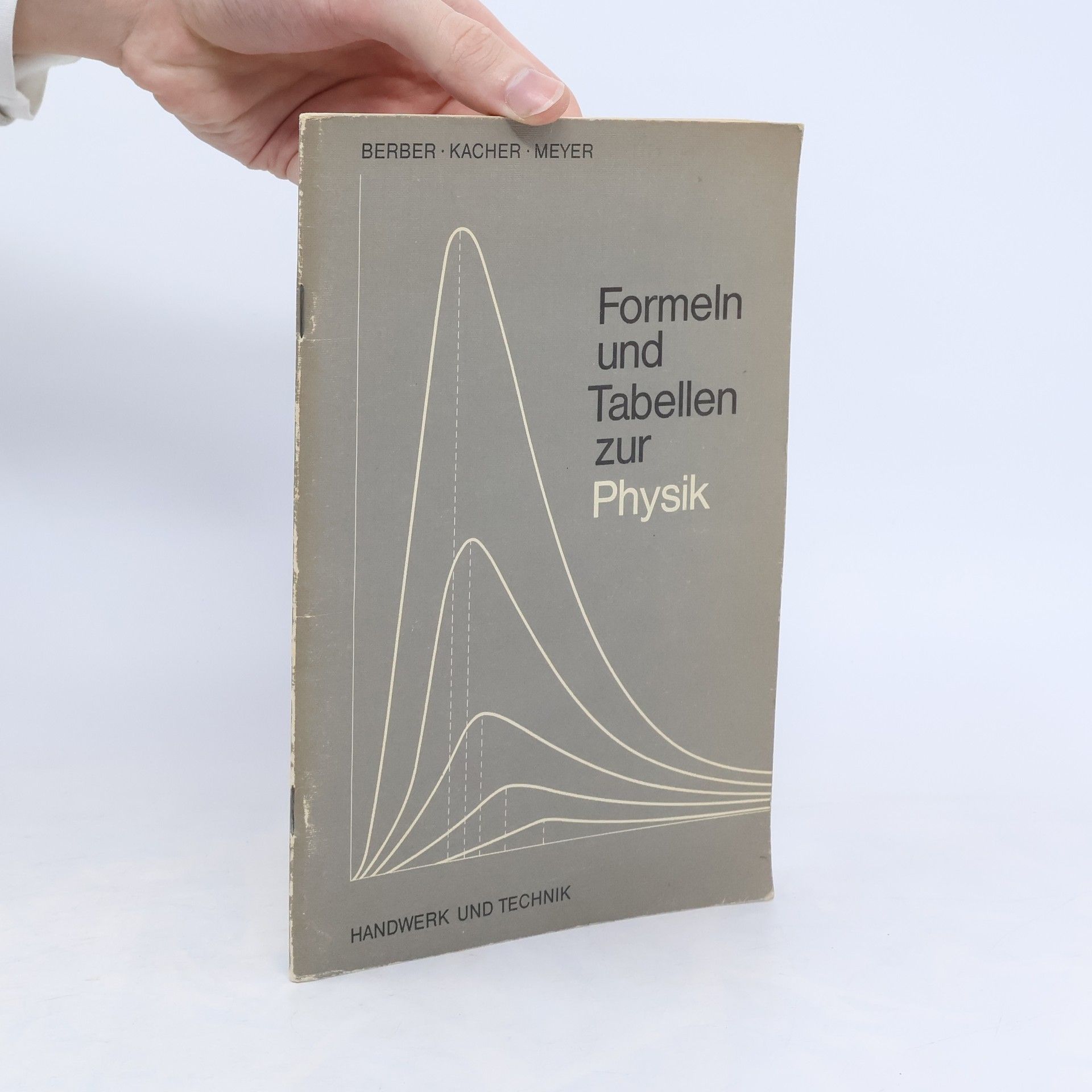 J. Berber Formeln und Tabellen zur Physik