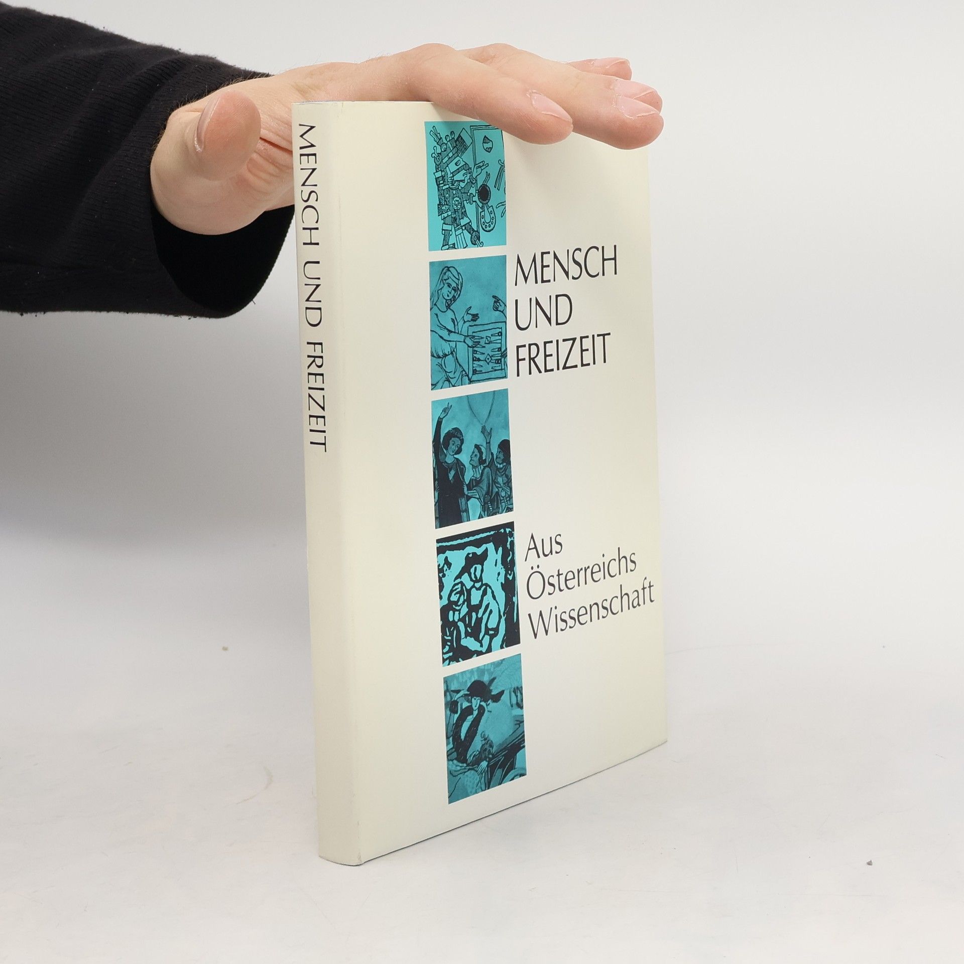 Kolektiv autorů Mensch und Freizeit. Aus Österreichs Wissenschaft