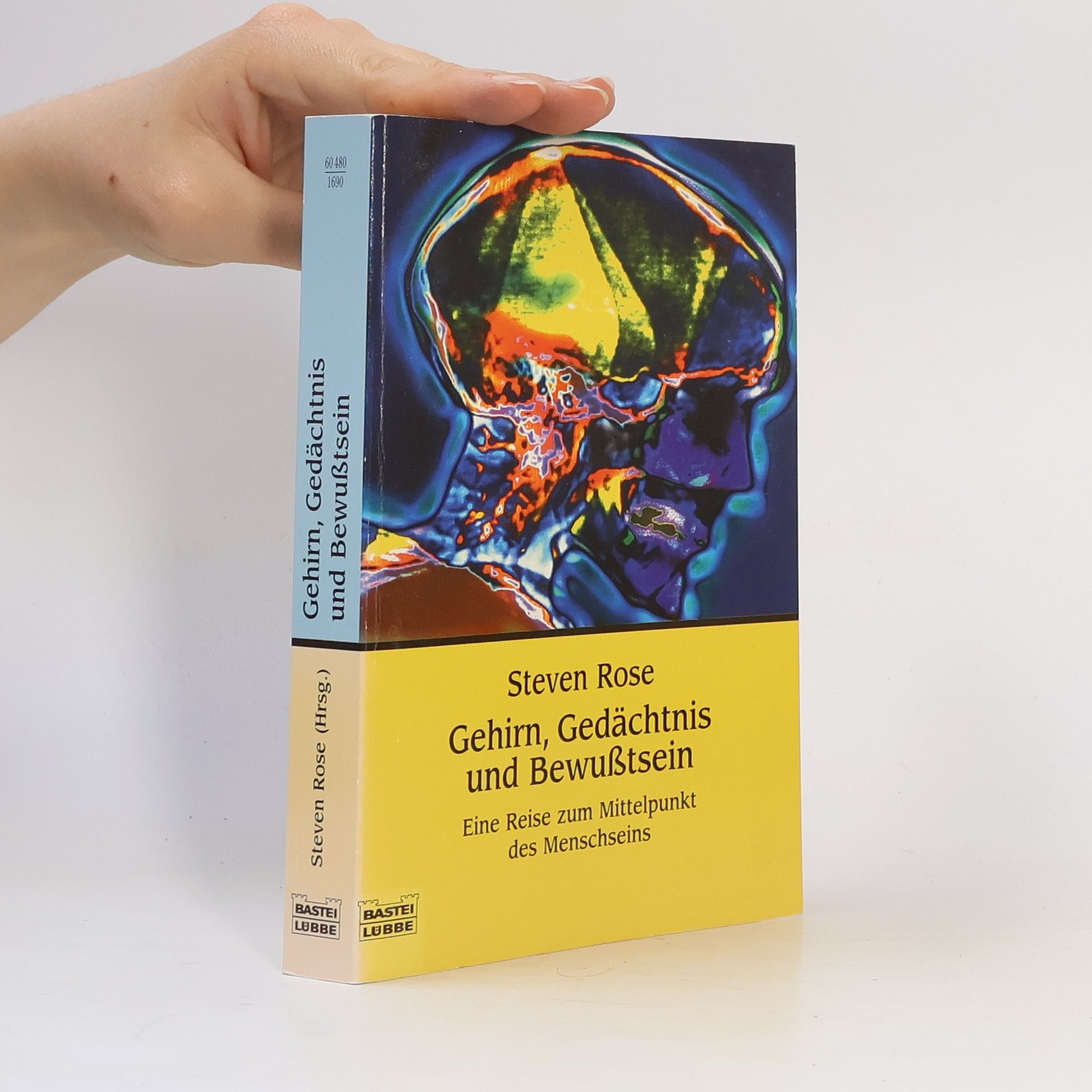 Steven P. R. Rose Gehirn, Gedächtnis und Bewußtsein