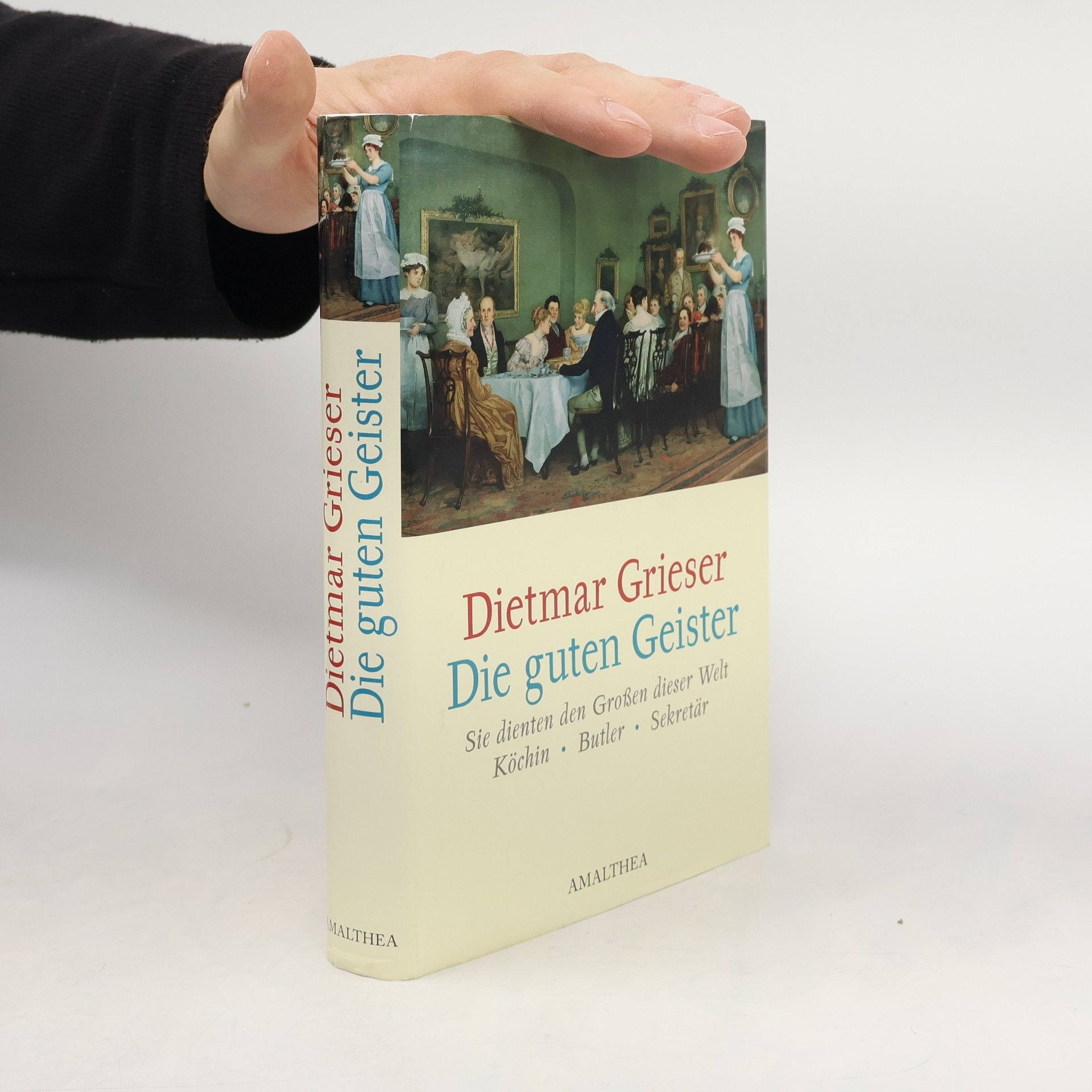 Dietmar Grieser Die guten Geister