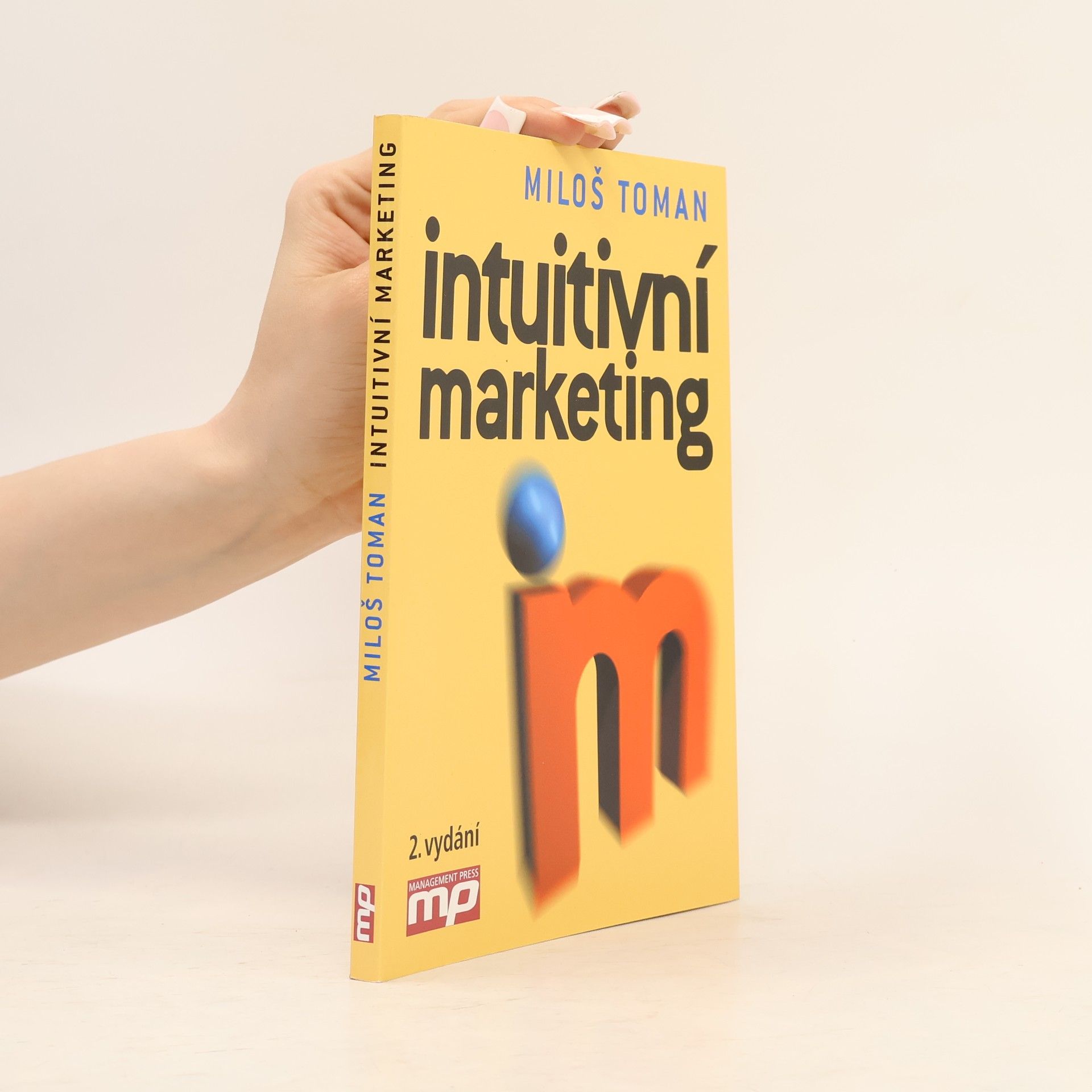 Miloš Toman Intuitivní marketing