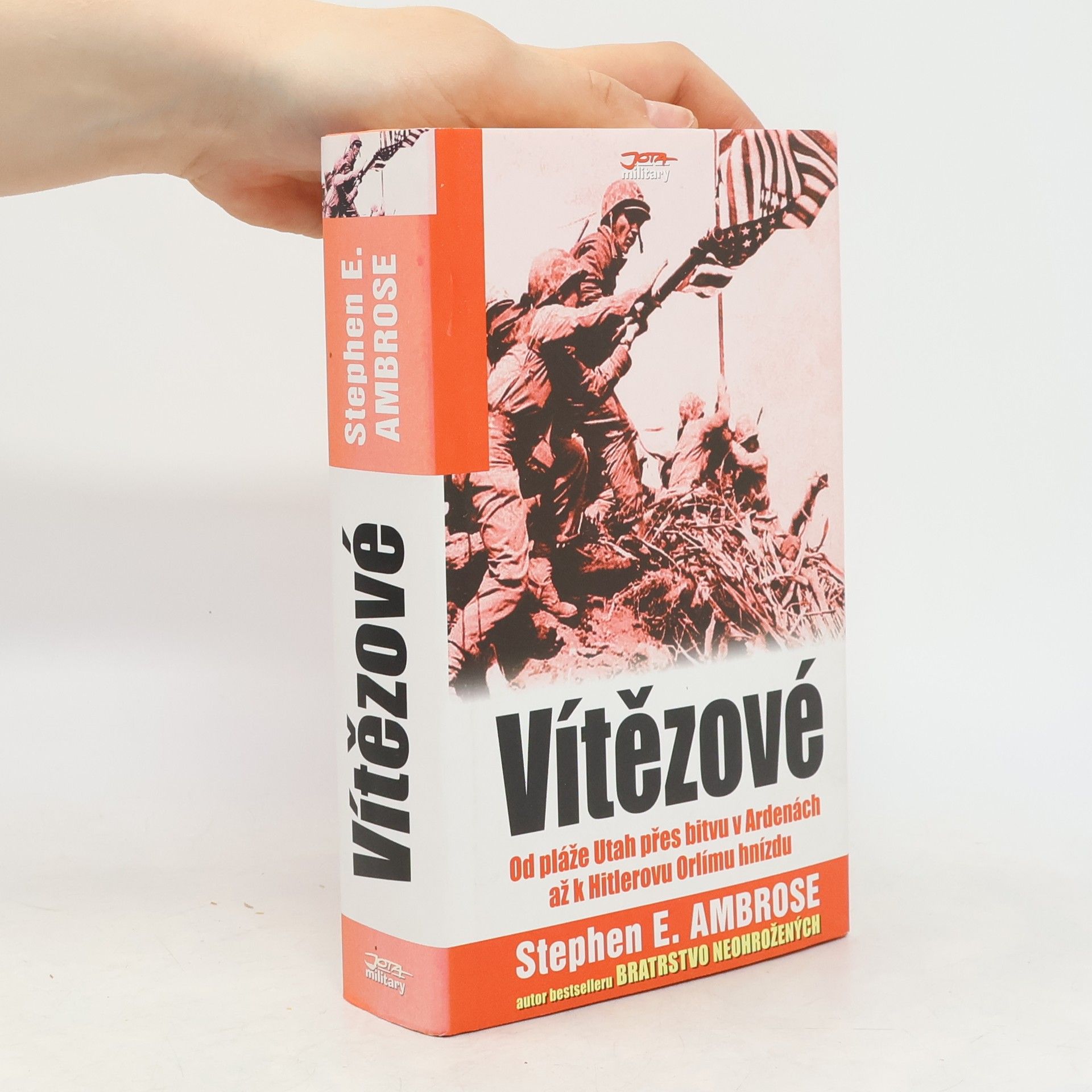 Stephen E Ambrose Vítězové : Eisenhower a jeho chlapci : bojovníci druhé světové války