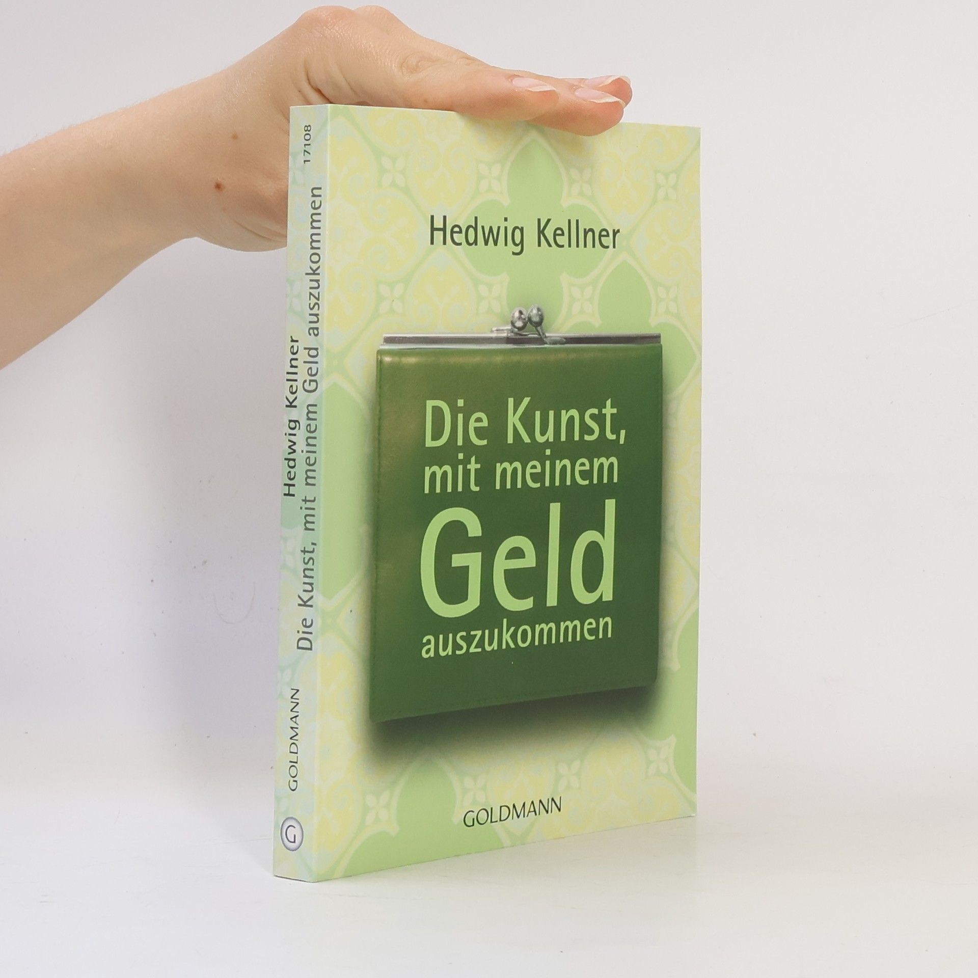 Hedwig Kellner Die Kunst, mit meinem Geld auszukommen