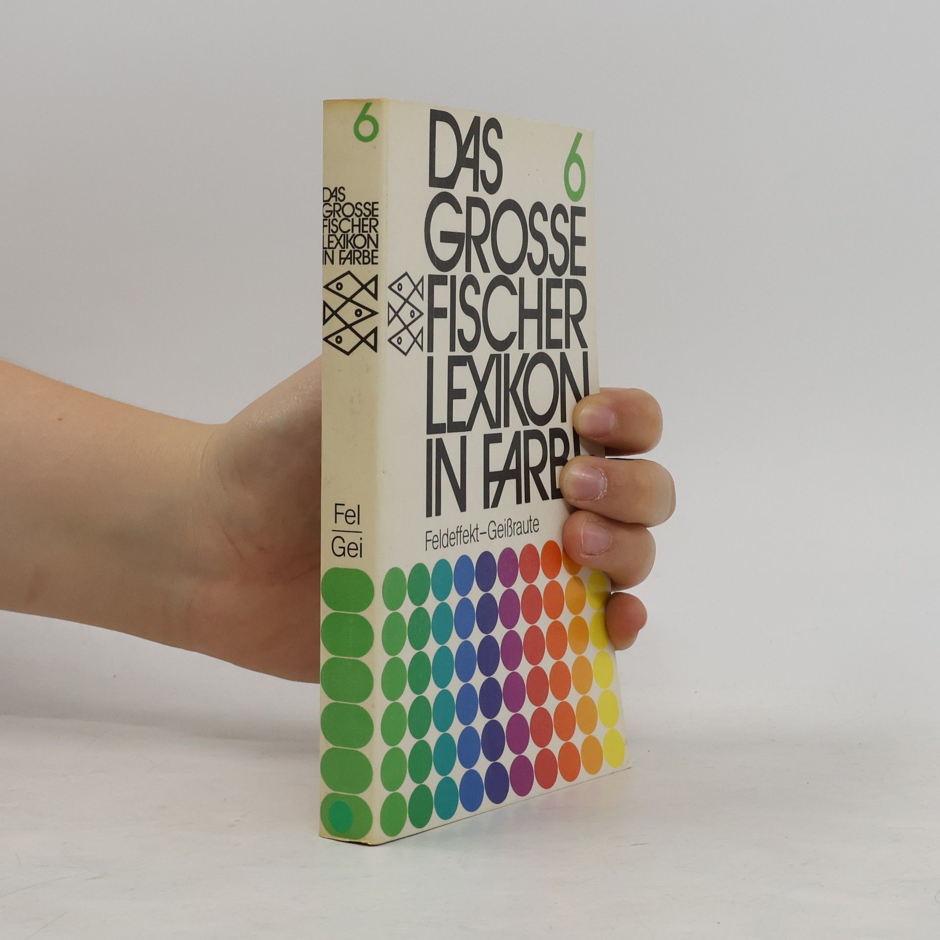 Autorenkollektiv Das grosse Fischer-Lexikon in Farbe 6