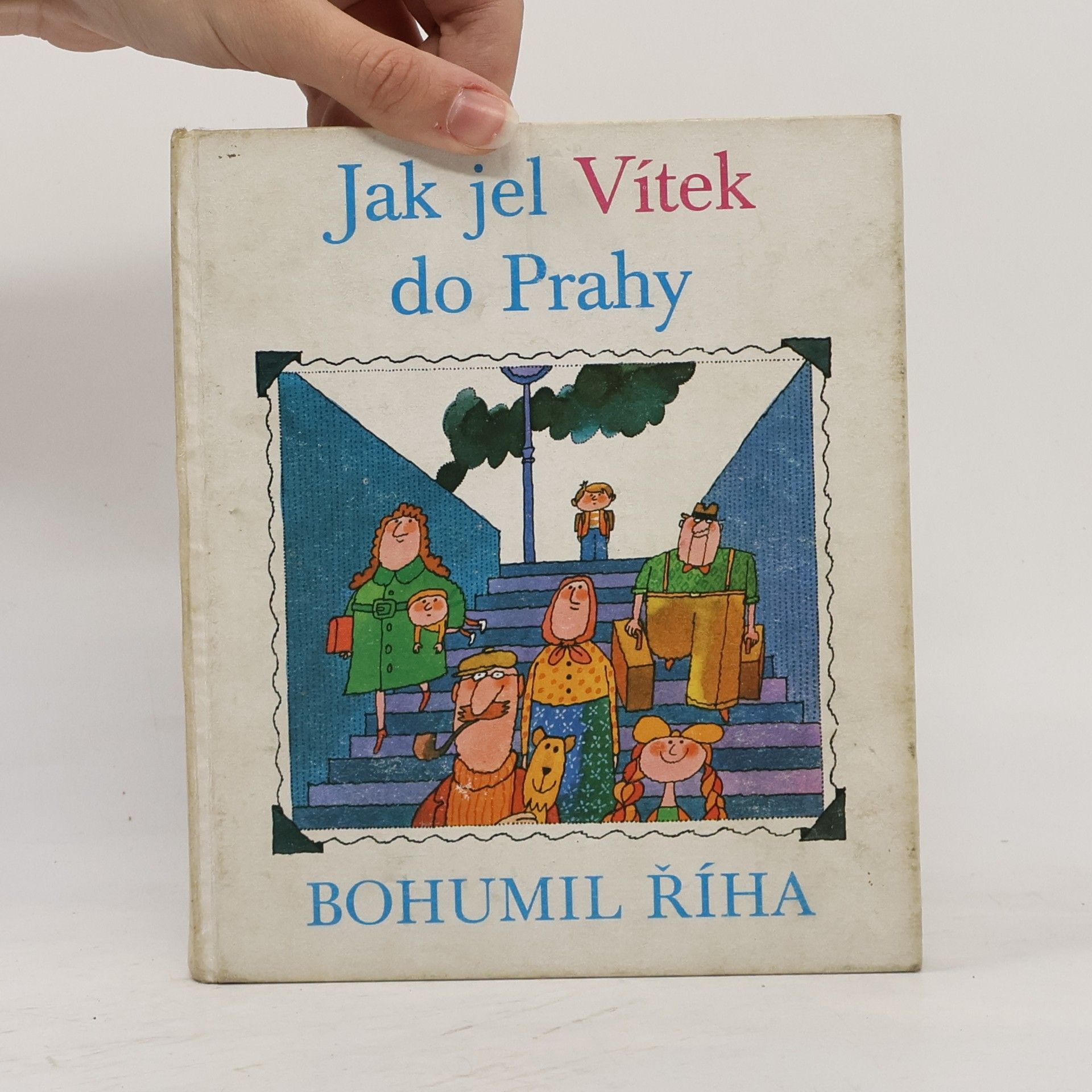 Bohumil Říha Jak jel Vítek do Prahy