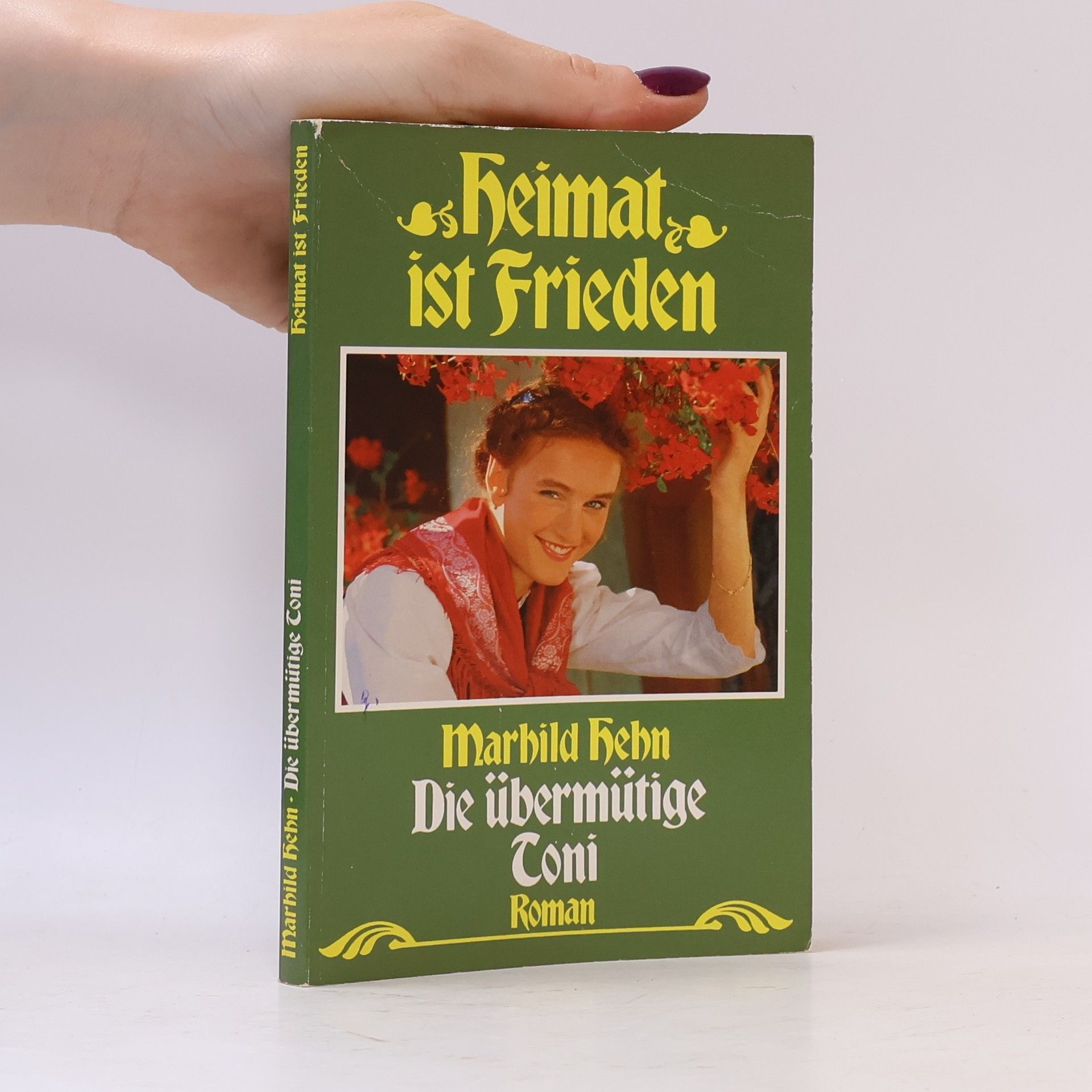 Heimat ist Frieden. Die übermütige Toni